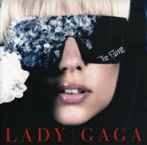 The Fame  
LADY GAGA