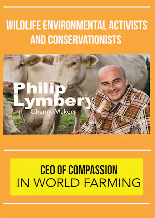 Front. ChangeMakers Phillip Lymbery - CEO of Compassion in World Farming - DVD.