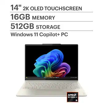14" 2K OLED TOUCHSCREEN
16GB MEMORY
512GB STORAGE
Windows 11 Copilot+ PC
AMD RYZEN 5