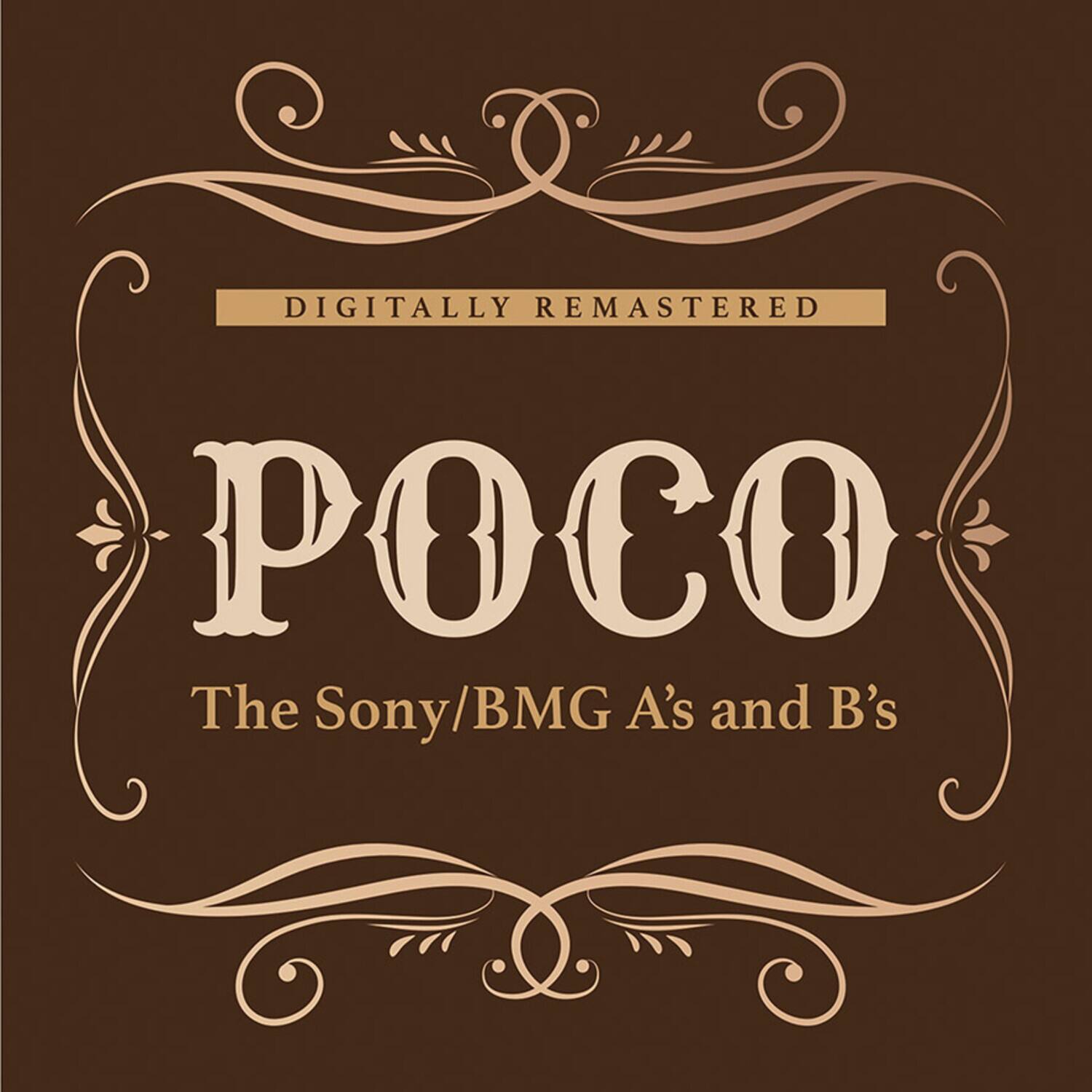 DIGITALLY REMASTERED  
POCO  
The Sony/BMG A's and B's