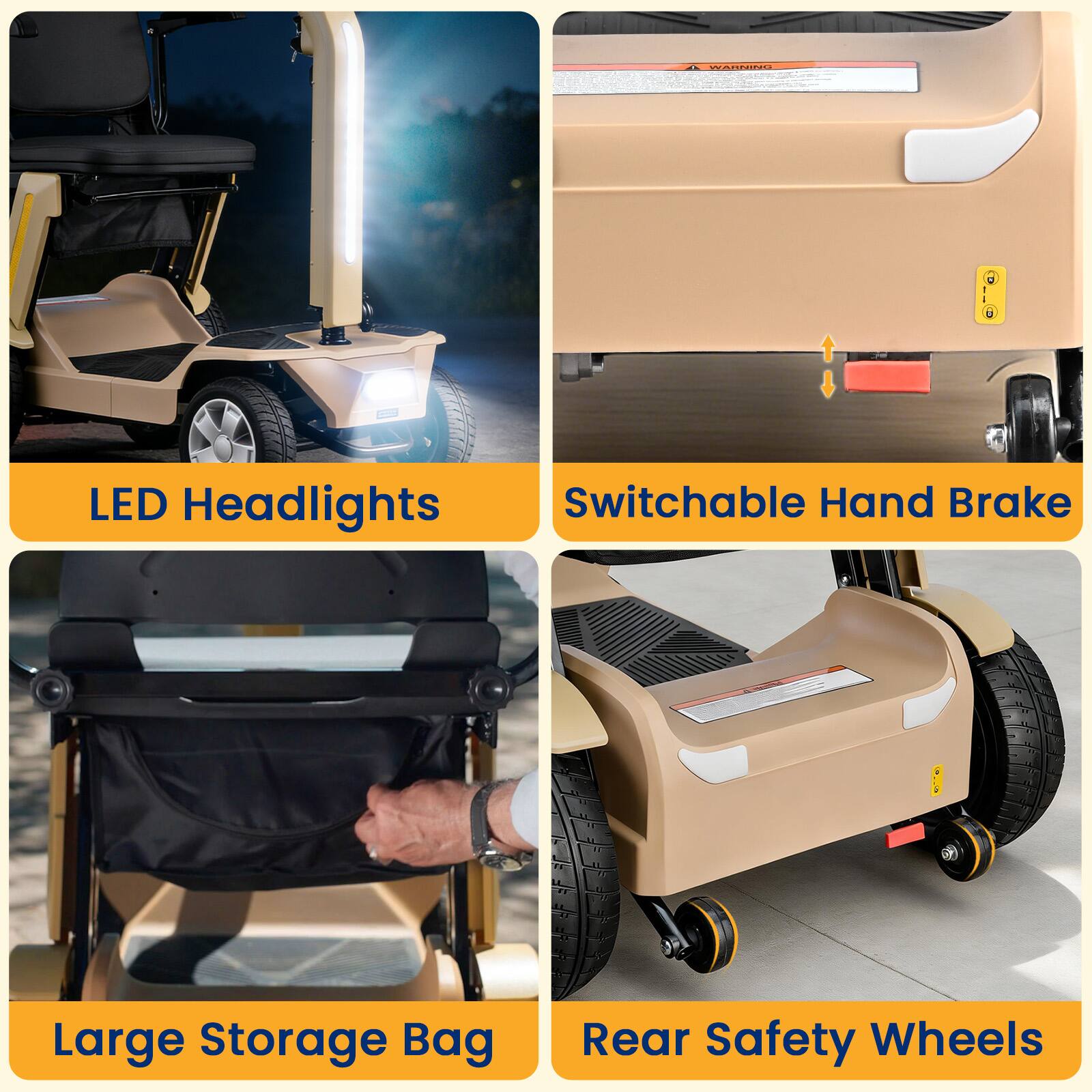 - LED Headlights
- Switchable Hand Brake
- Large Storage Bag
- Rear Safety Wheels