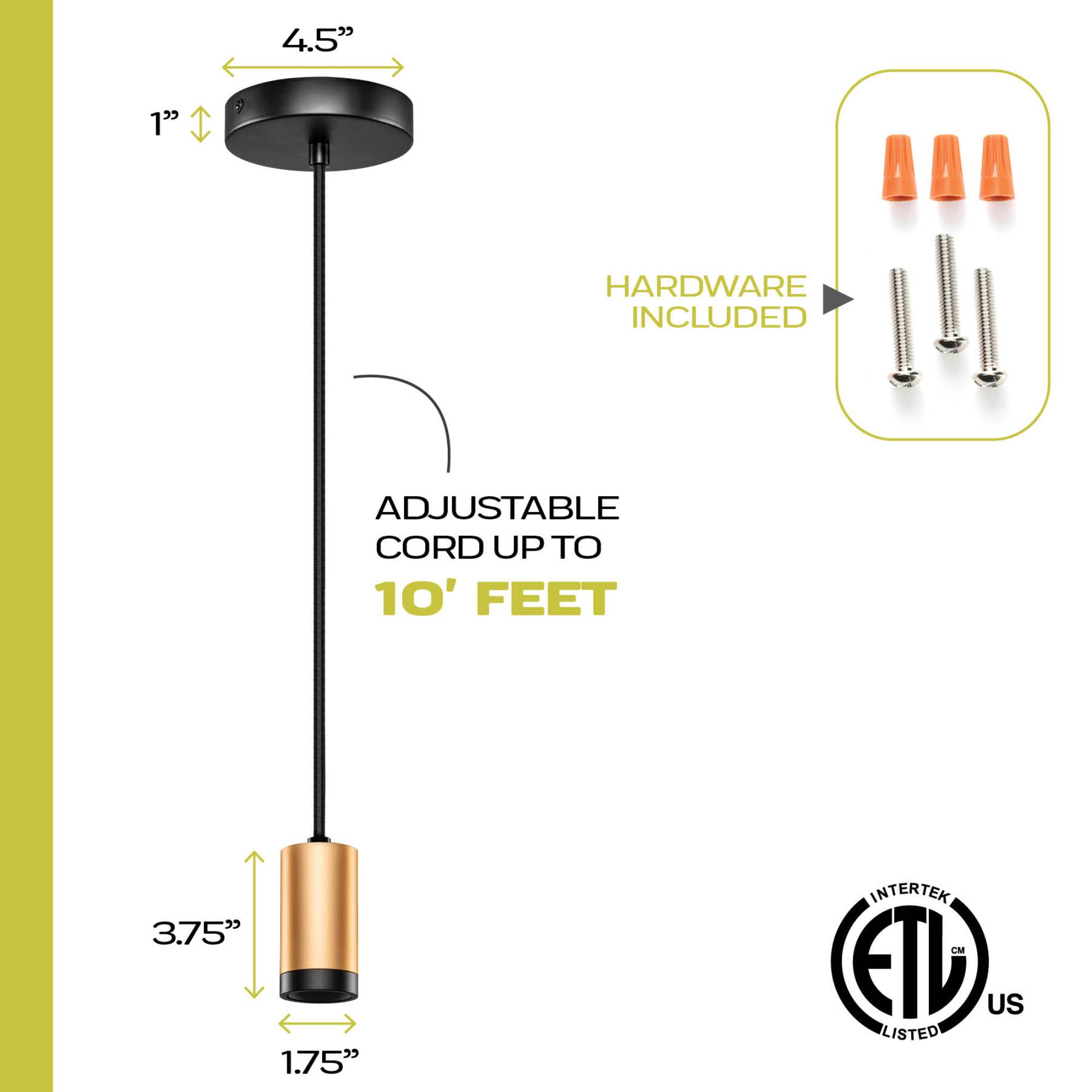 4.5", 1", HARDWARE INCLUDED, ADJUSTABLE CORD UP TO 10' FEET, 3.75", 1.75", INTERTEK CM ETD US LISTED
