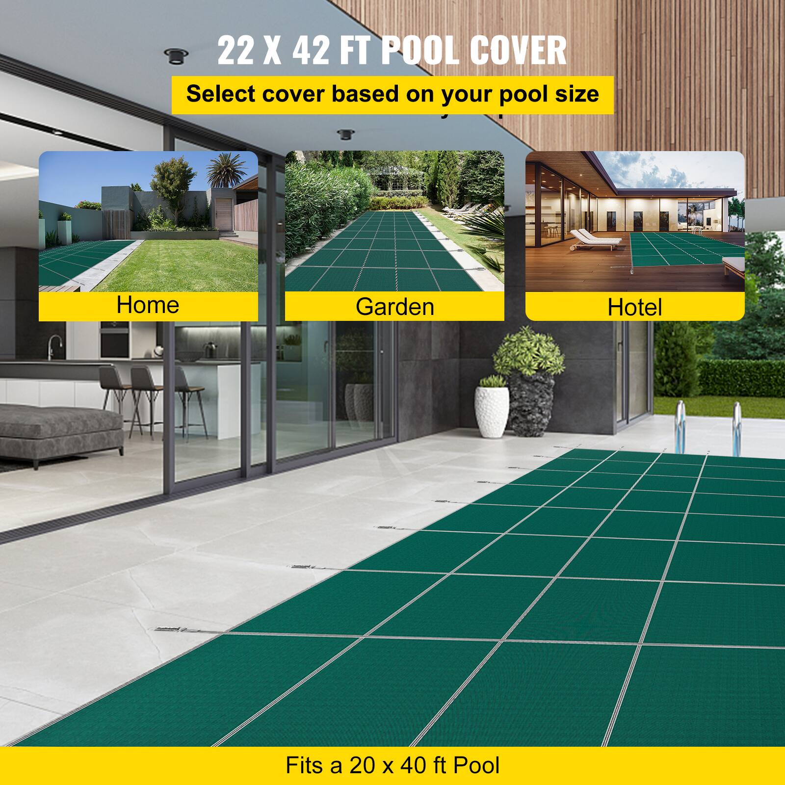 22 X 42 FT POOL COVER
Select cover based on your pool size
Home
Garden
Hotel
Fits a 20 X 40 ft Pool