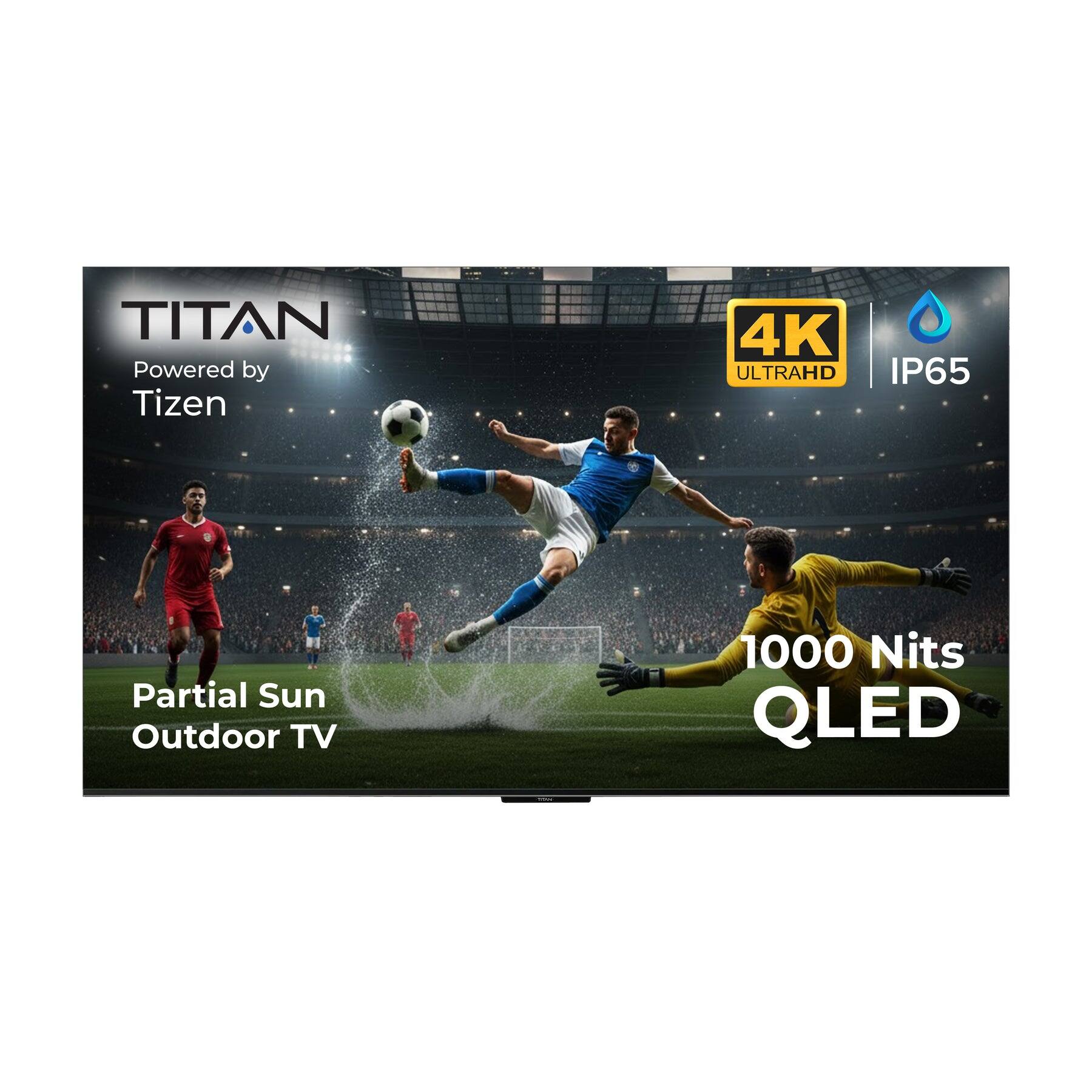 Titan - S200 QLED 85" Partial Sun Smart Outdoor TV, IP65 Weatherproof, 1000 Nits, Tizen OS 4K, Assembled in USA 2 Yr Wty