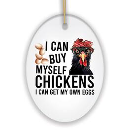 OrnamentallyYou - I Can Buy Myself Quirky Chicken Cute and Funny Christmas Gift - Multi-colored