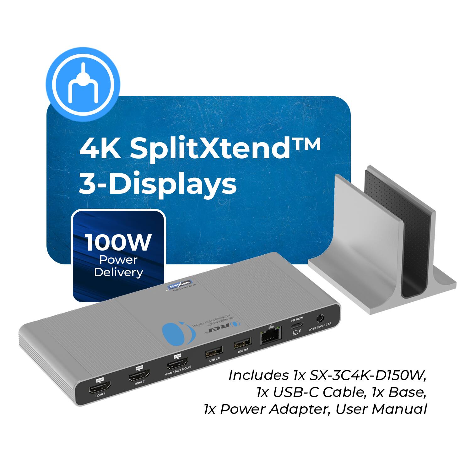 4K SplitXtend™ 3-Displays 100W Power Delivery

Includes 1x SX-3C4K-D150W, 1x USB-C Cable, 1x Base, 1x Power Adapter, User Manual