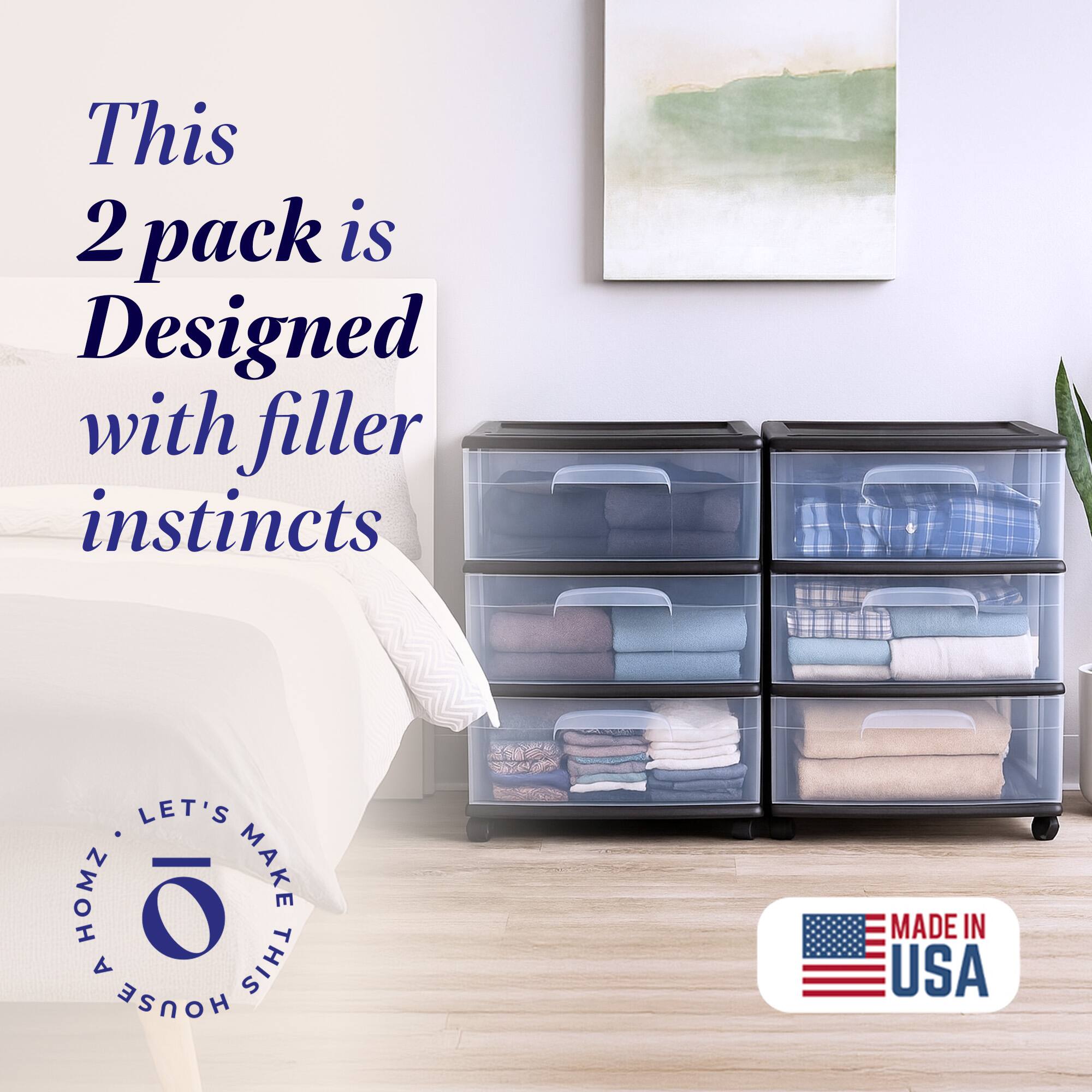 This 2 pack is Designed with filler instincts

LET'S MAKE THIS HOUSE A HOME

MADE IN USA