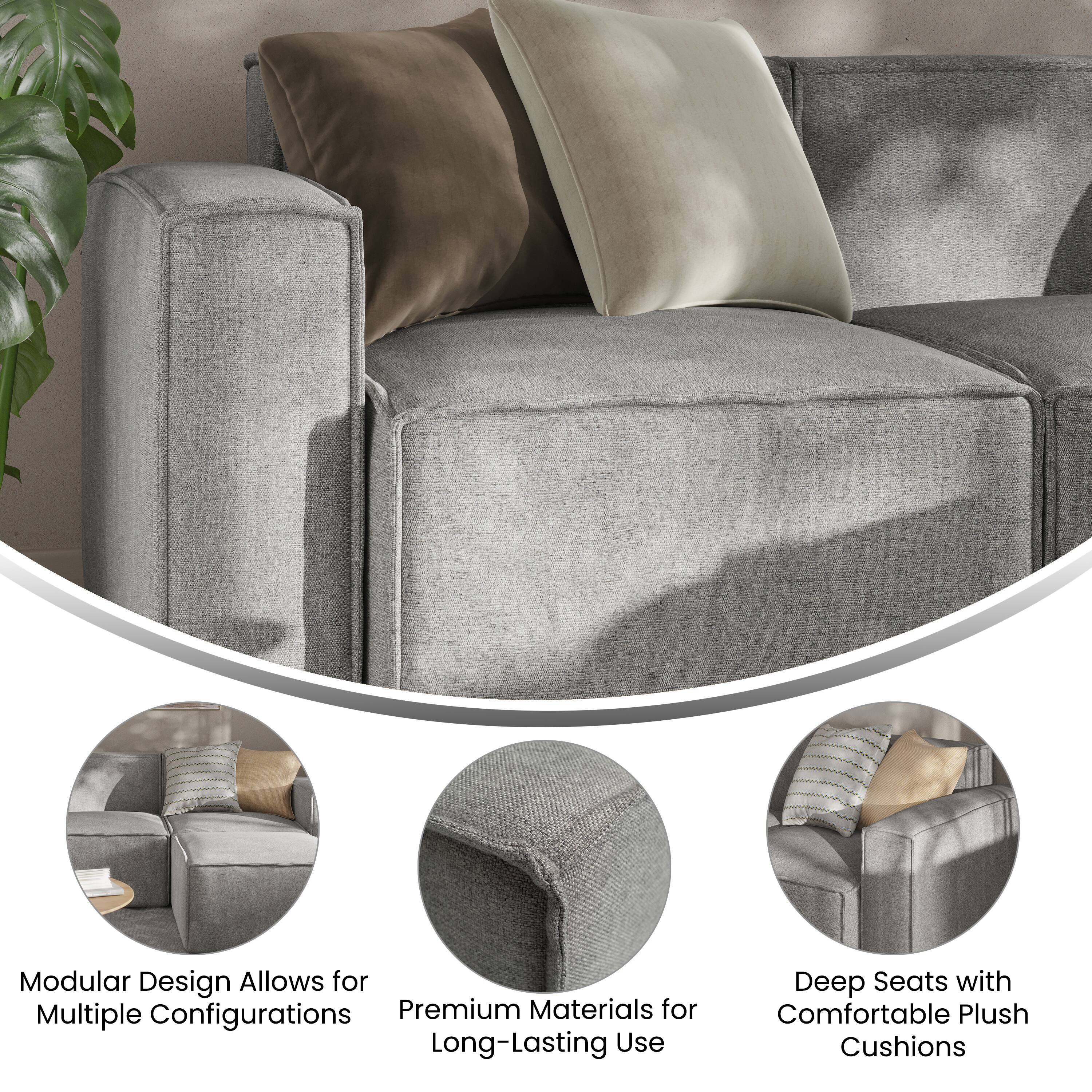 Modular Design Allows for Multiple Configurations  
Premium Materials for Long-Lasting Use  
Deep Seats with Comfortable Plush Cushions