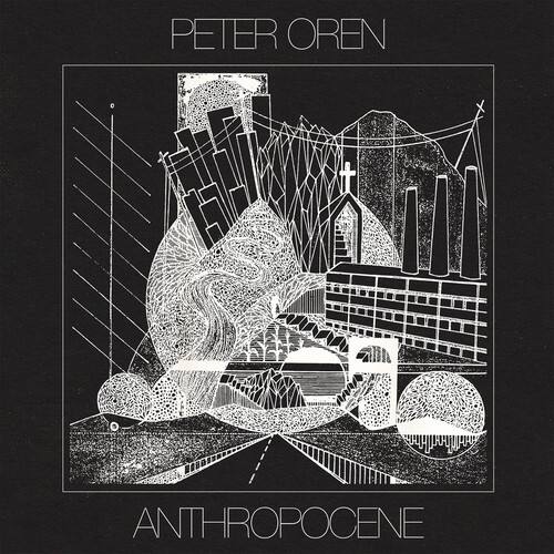 Peter Oren - Anthropocene (clear W/ Black Splatter Vinyl)  - VINYL LP