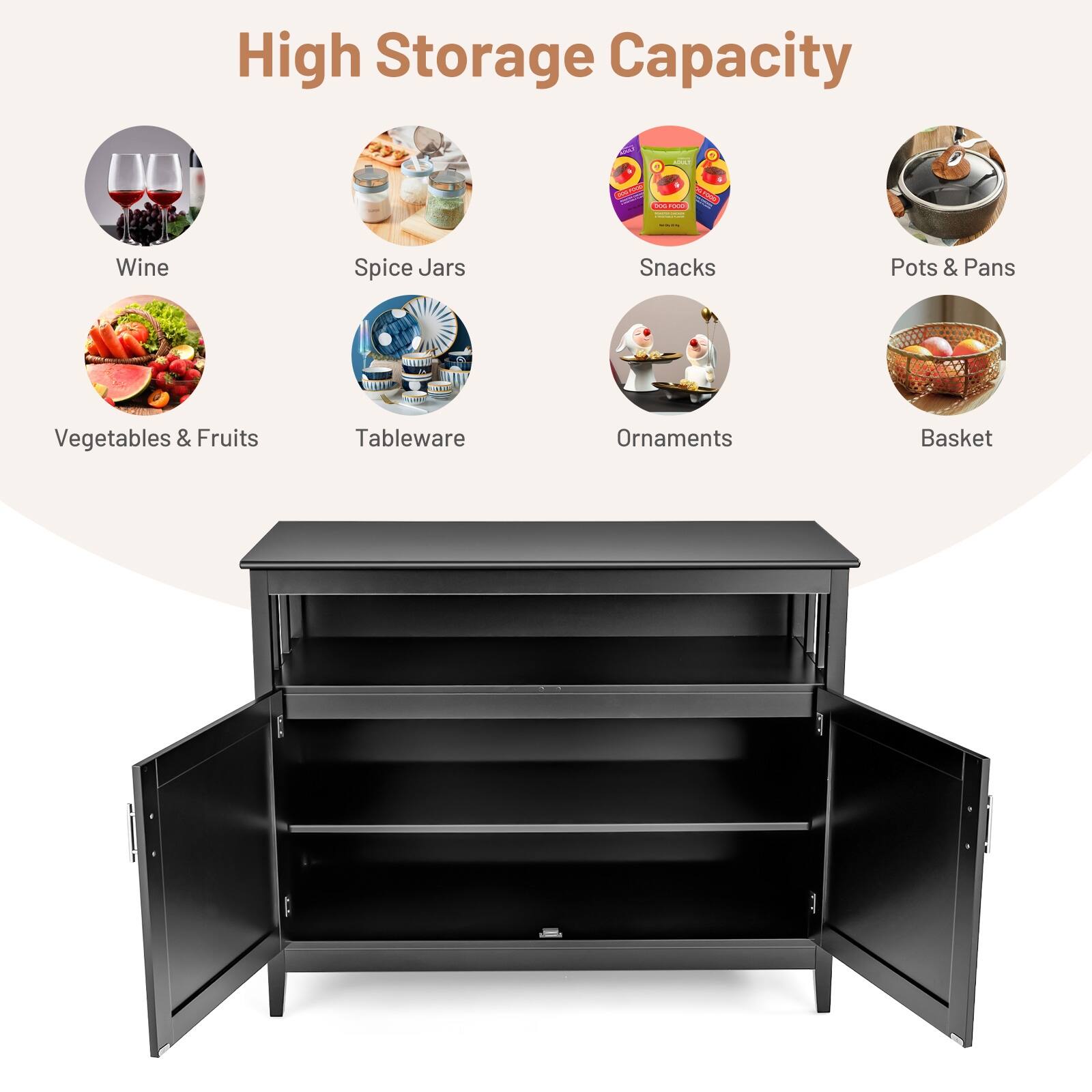 High Storage Capacity

- Wine
- Spice Jars
- Snacks
- Pots & Pans
- Vegetables & Fruits
- Tableware
- Ornaments
- Basket