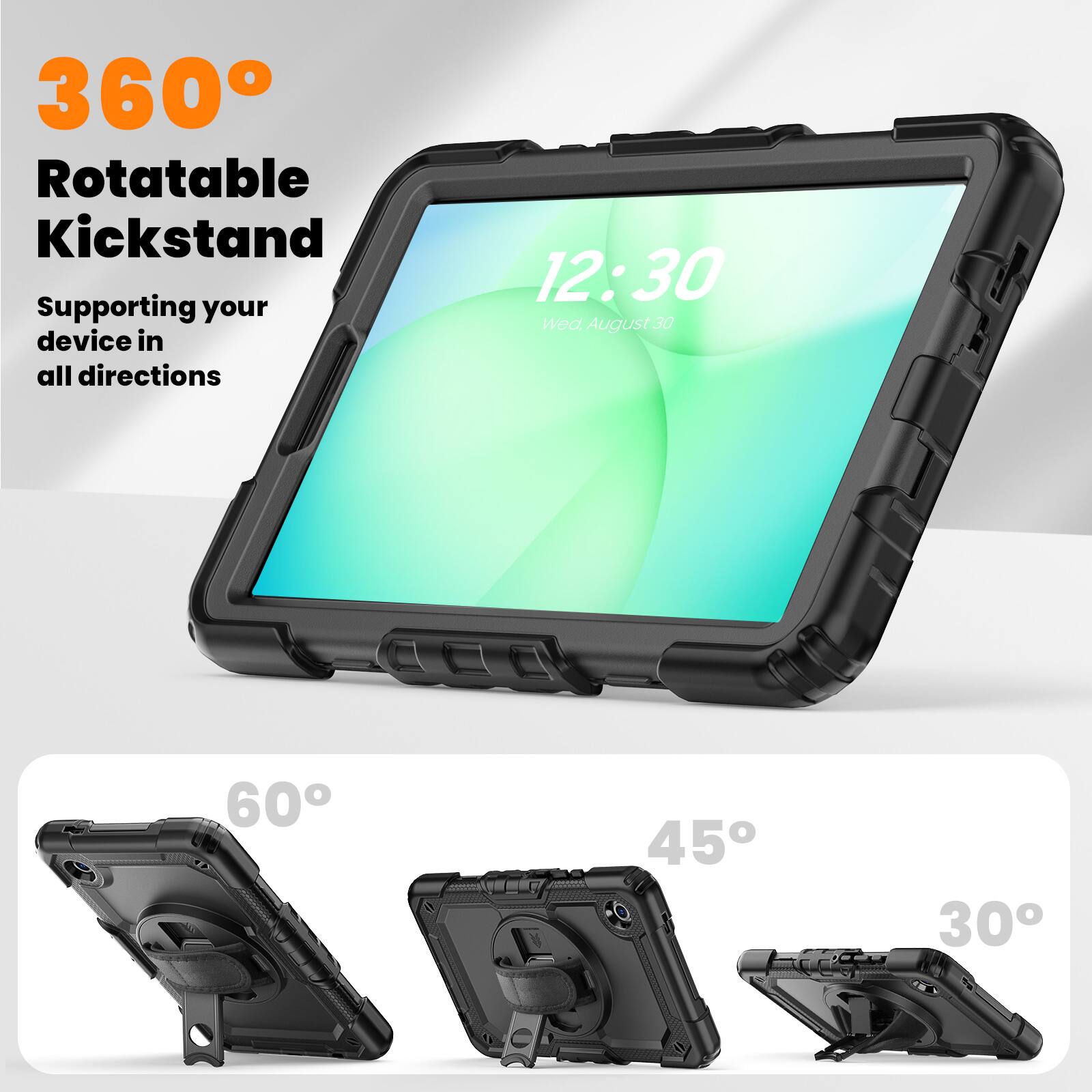 360° Rotatable Kickstand  
Supporting your device in all directions  

12:30  
Wed, August 30  

60°  
45°  
30°