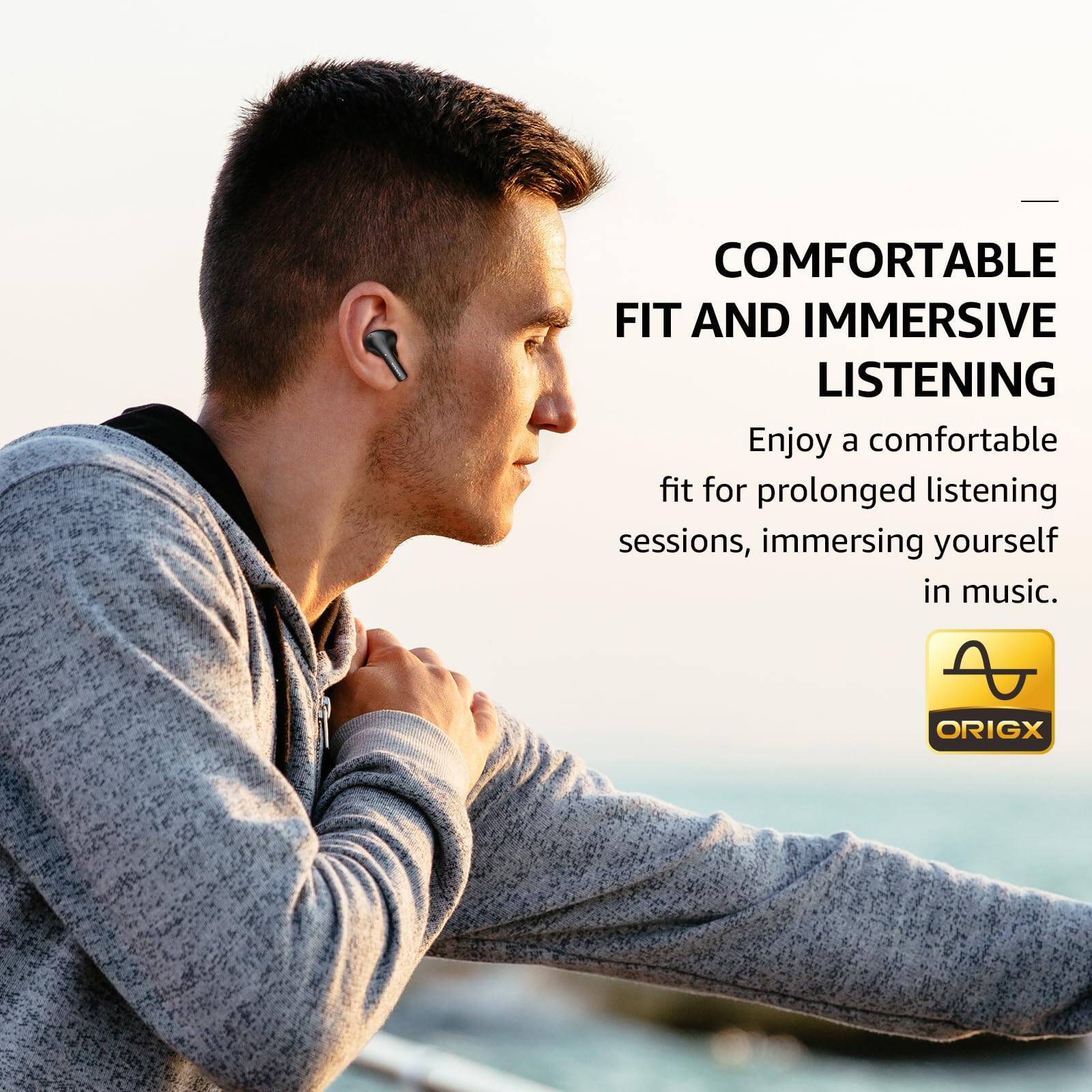 COMFORTABLE FIT AND IMMERSIVE LISTENING
Enjoy a comfortable fit for prolonged listening sessions, immersing yourself in music.
ORIGX