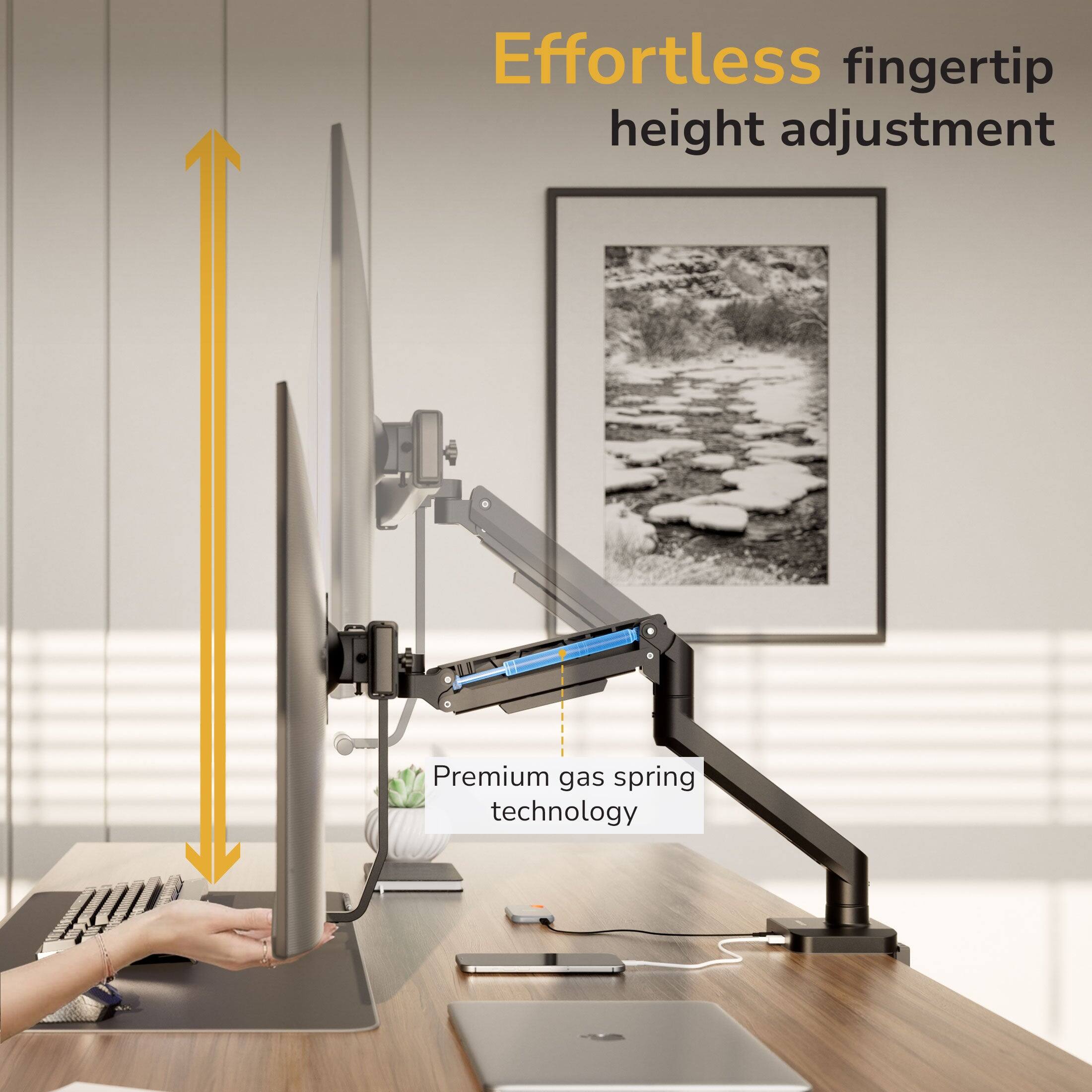 Effortless fingertip height adjustment  
Premium gas spring technology