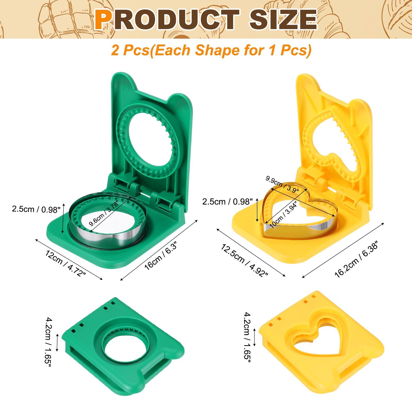 PRODUCT SIZE  
2 Pcs (Each Shape for 1 Pcs)  
2.5cm / 0.98"  
9.6cm / 3.78"  
12cm / 4.72"  
16cm / 6.3"  
9.9cm / 3.9"  
10cm / 3.94"  
12.5cm / 4.92"  
16.2cm / 6.38"  
4.2cm / 1.65"