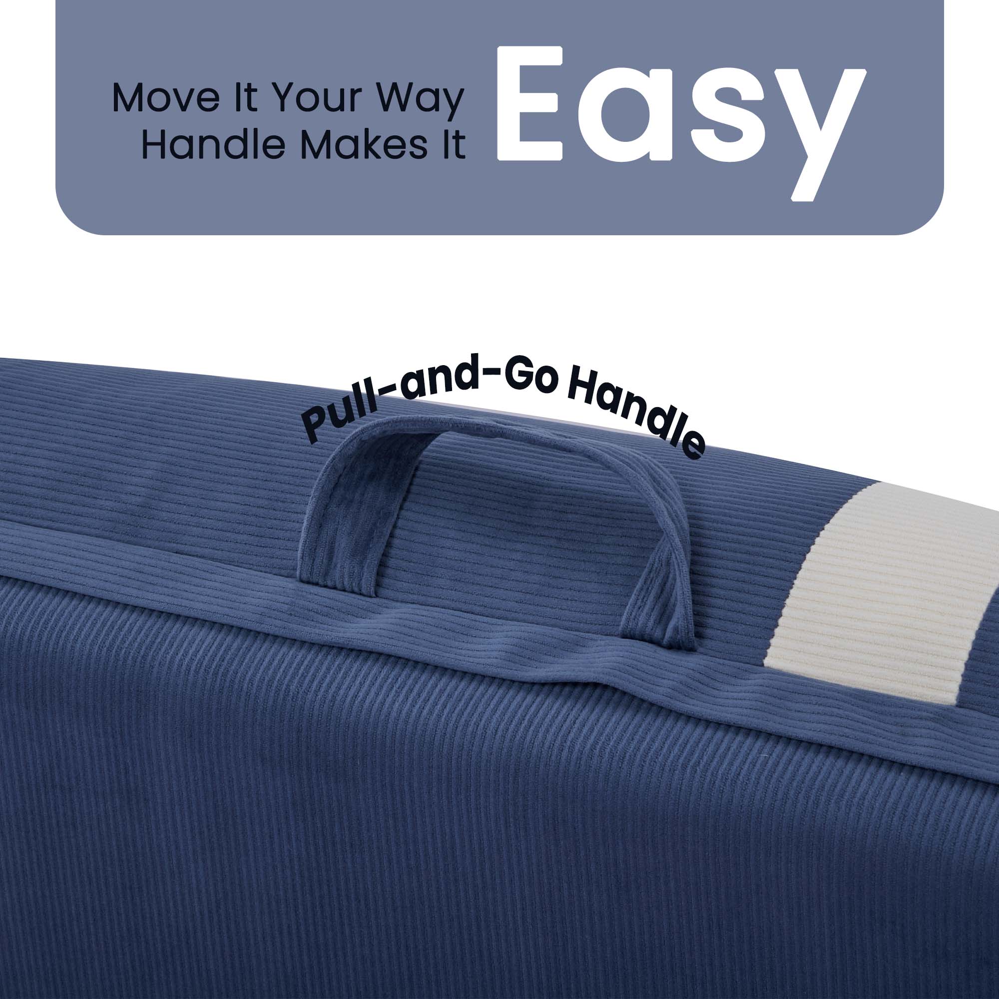 Move It Your Way  
Handle Makes It Easy  
Pull-and-Go Handle