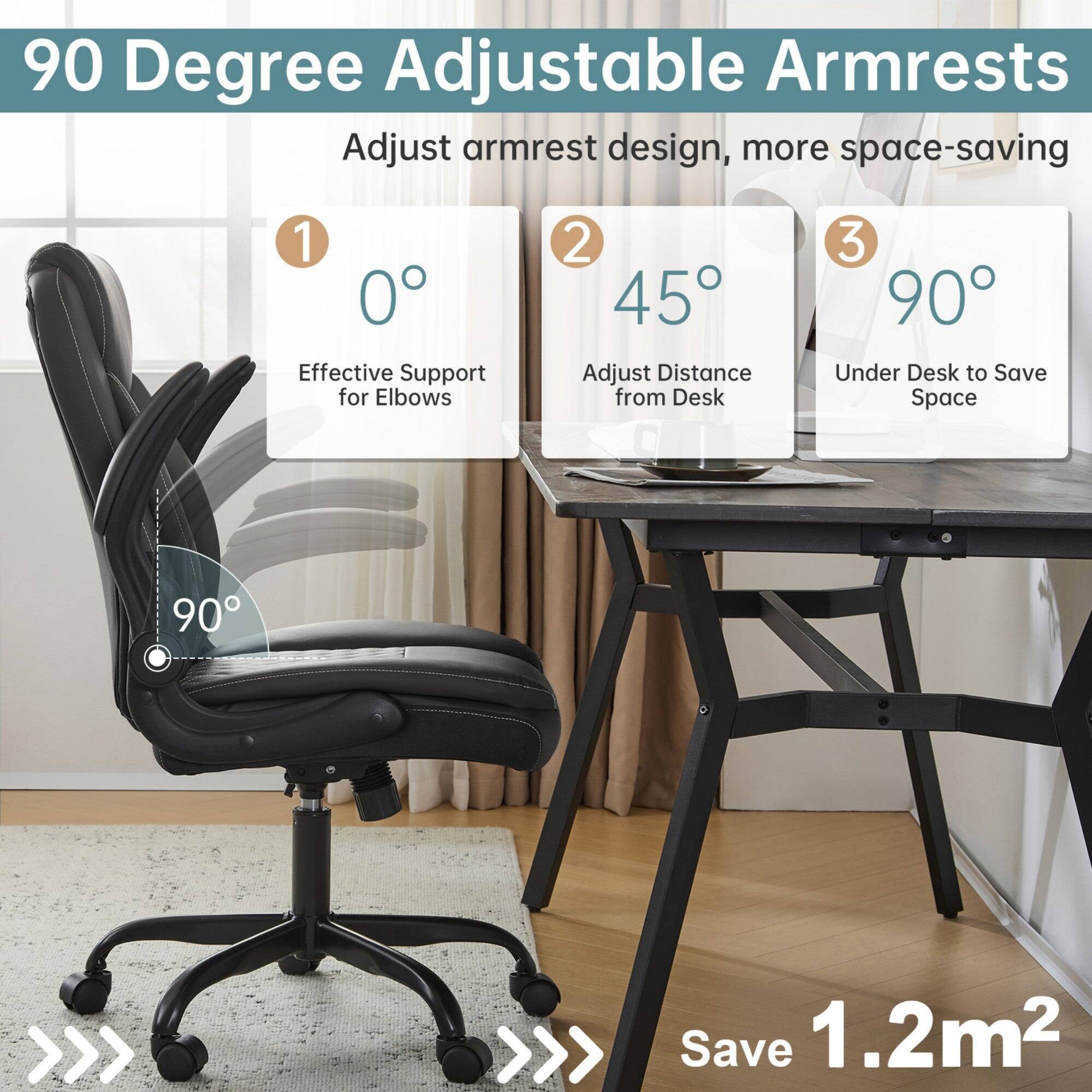 90 Degree Adjustable Armrests

Adjust armrest design, more space-saving

1. 0° Effective Support for Elbows
2. 45° Adjust Distance from Desk
3. 90° Under Desk to Save Space

Save 1.2m²