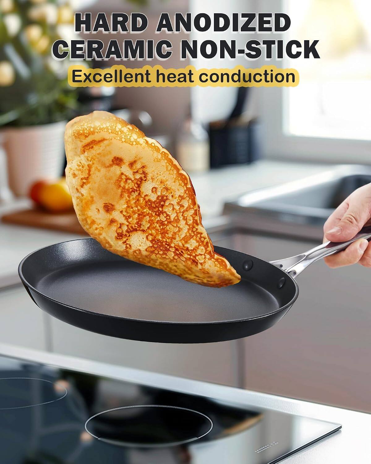 HARD ANODIZED CERAMIC NON-STICK  
Excellent heat conduction