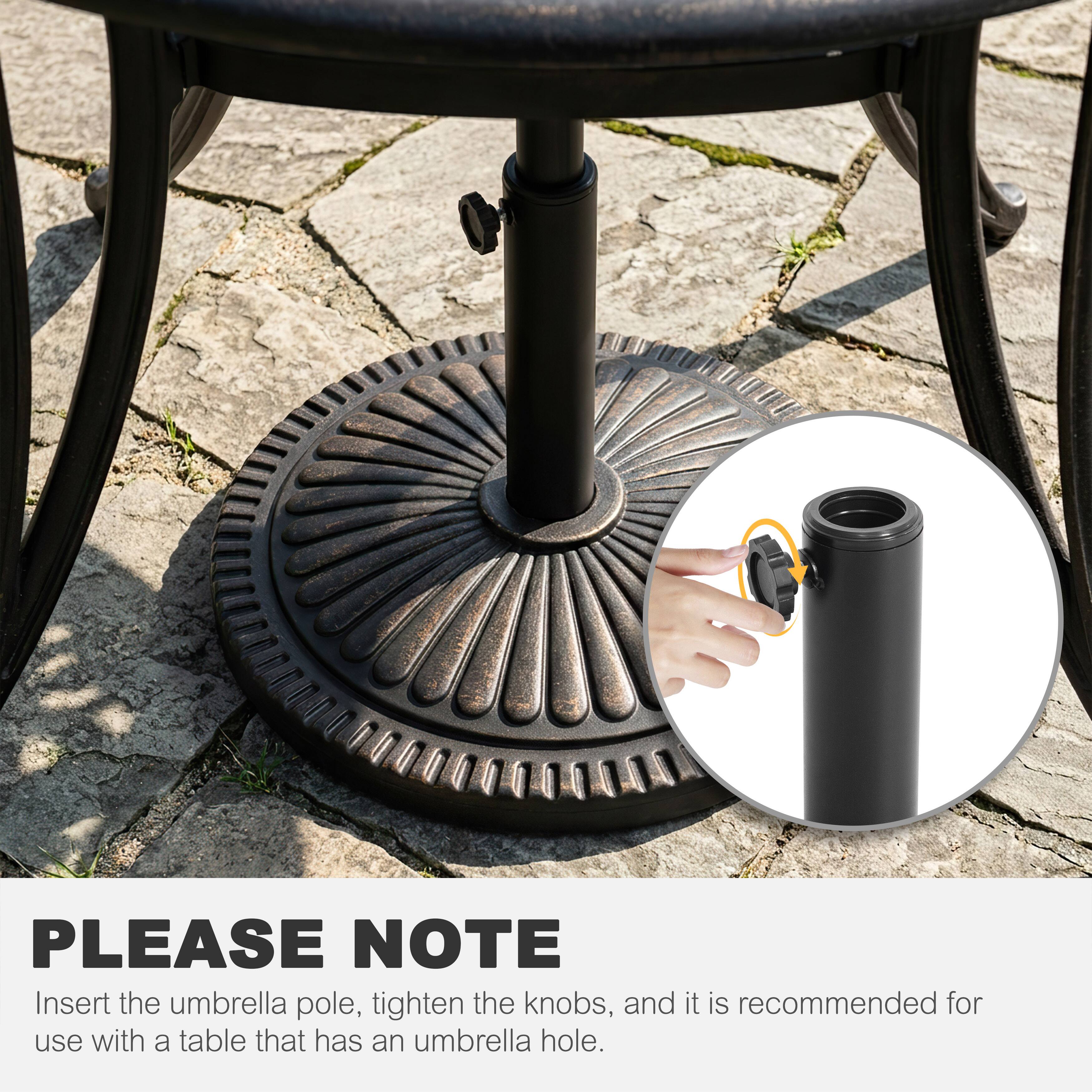 PLEASE NOTE  
Insert the umbrella pole, tighten the knobs, and it is recommended for use with a table that has an umbrella hole.