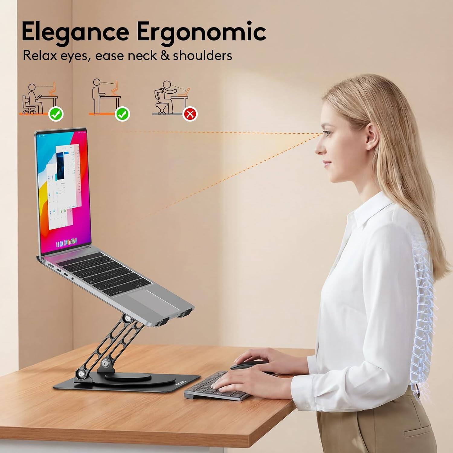 Elegance Ergonomic  
Relax eyes, ease neck & shoulders