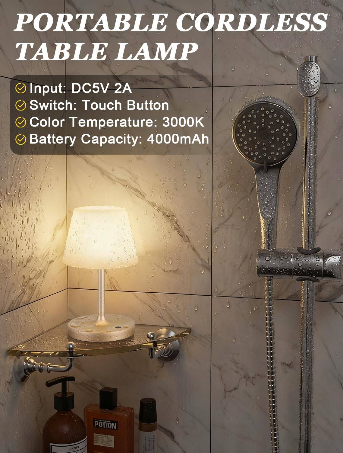 PORTABLE CORDLESS TABLE LAMP

- Input: DC5V 2A
- Switch: Touch Button
- Color Temperature: 3000K
- Battery Capacity: 4000mAh