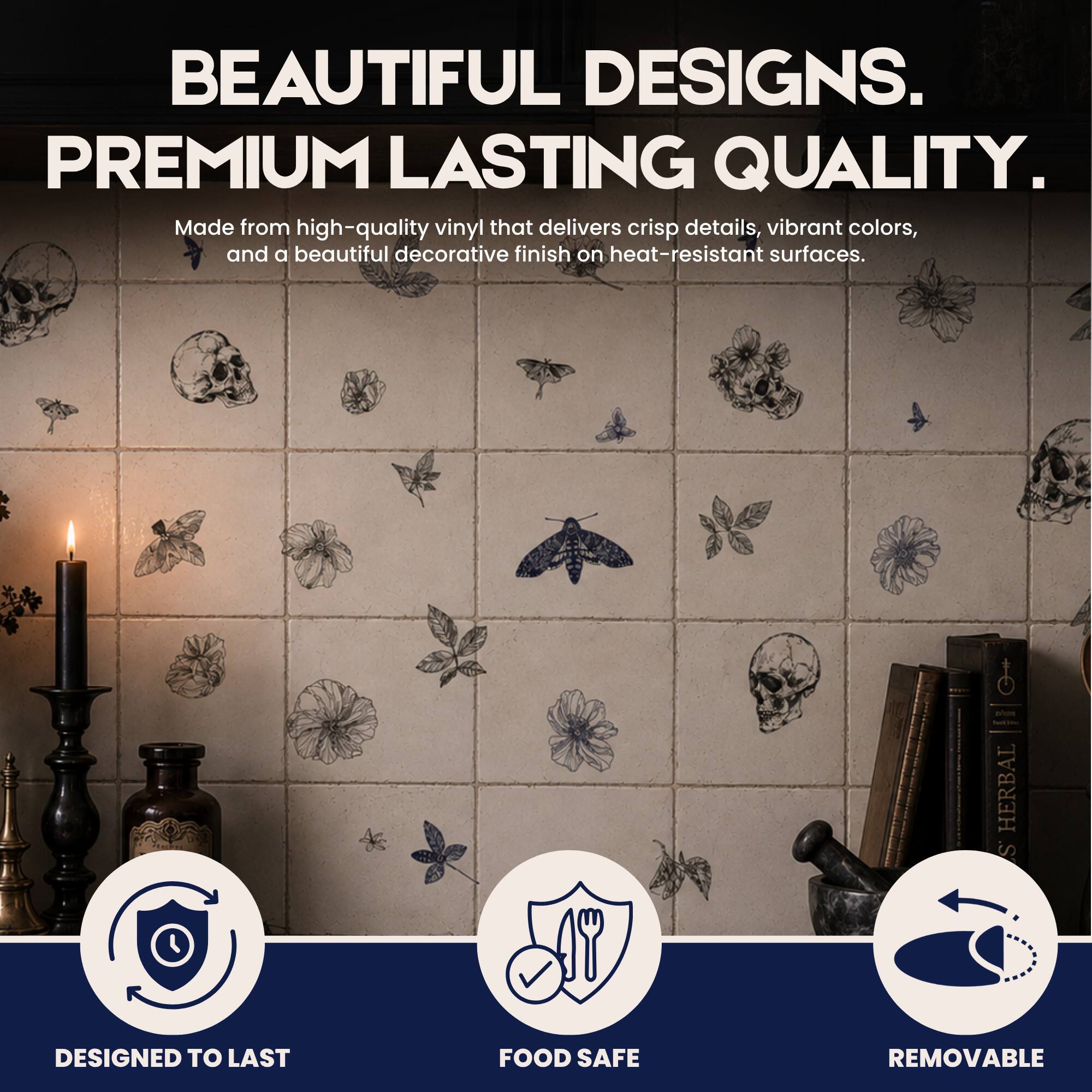 BEAUTIFUL DESIGNS. PREMIUM LASTING QUALITY. Made from high-quality vinyl that delivers crisp details, vibrant colors, and a beautiful decorative finish on heat-resistant surfaces. 17 HERBAL S DESIGNED TO LAST FOOD SAFE REMOVABLE