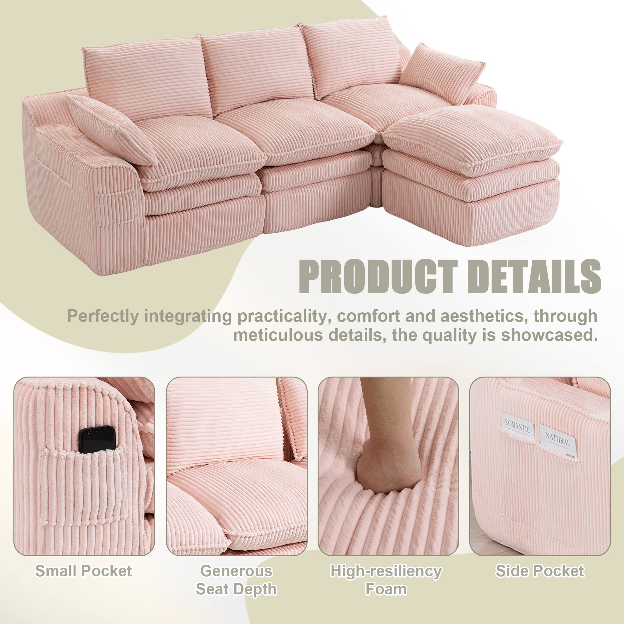 PRODUCT DETAILS

Perfectly integrating practicality, comfort and aesthetics, through meticulous details, the quality is showcased.

- Small Pocket
- Generous Seat Depth
- High-resiliency Foam
- Side Pocket
