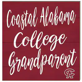 Jardine - Coastal Alabama Community College 10'' x 10'' Grandparent Plaque - Maroon