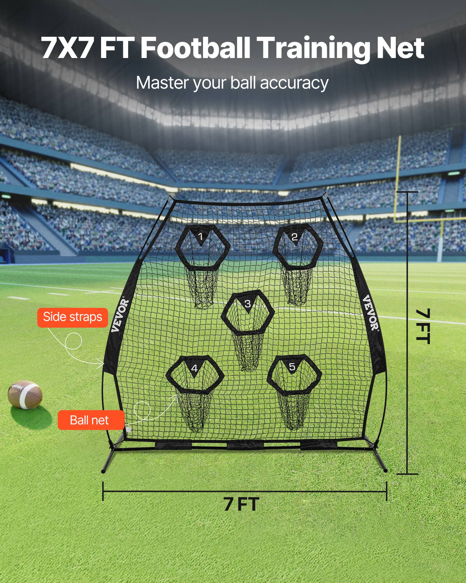 7X7 FT Football Training Net  
Master your ball accuracy  

1. Side straps  
2. Ball net  

VEVOR 7FT Ball net