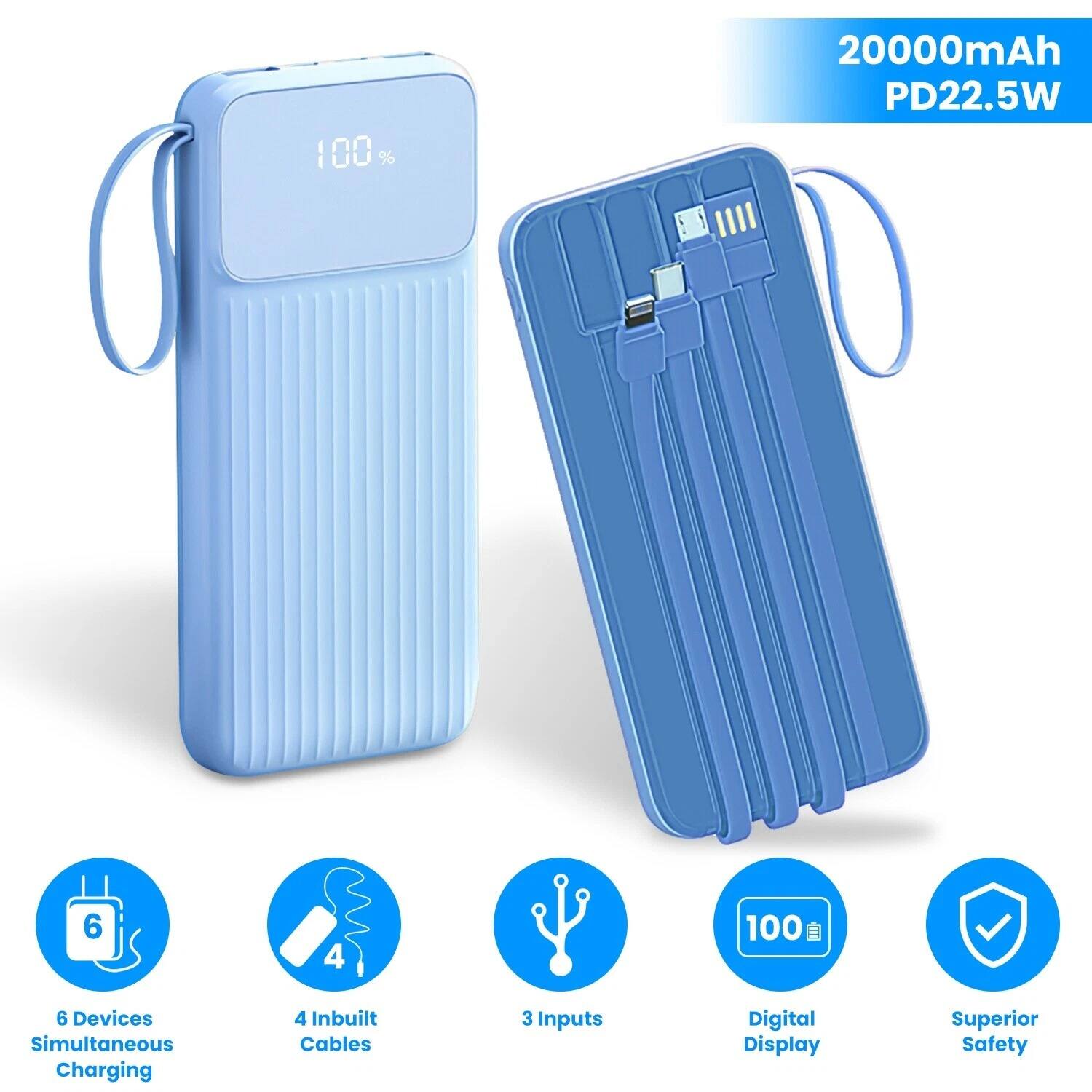 20000mAh  
PD22.5W  

100%  

6 Devices Simultaneous Charging  
4 Inbuilt Cables  
3 Inputs  
Digital Display  
Superior Safety