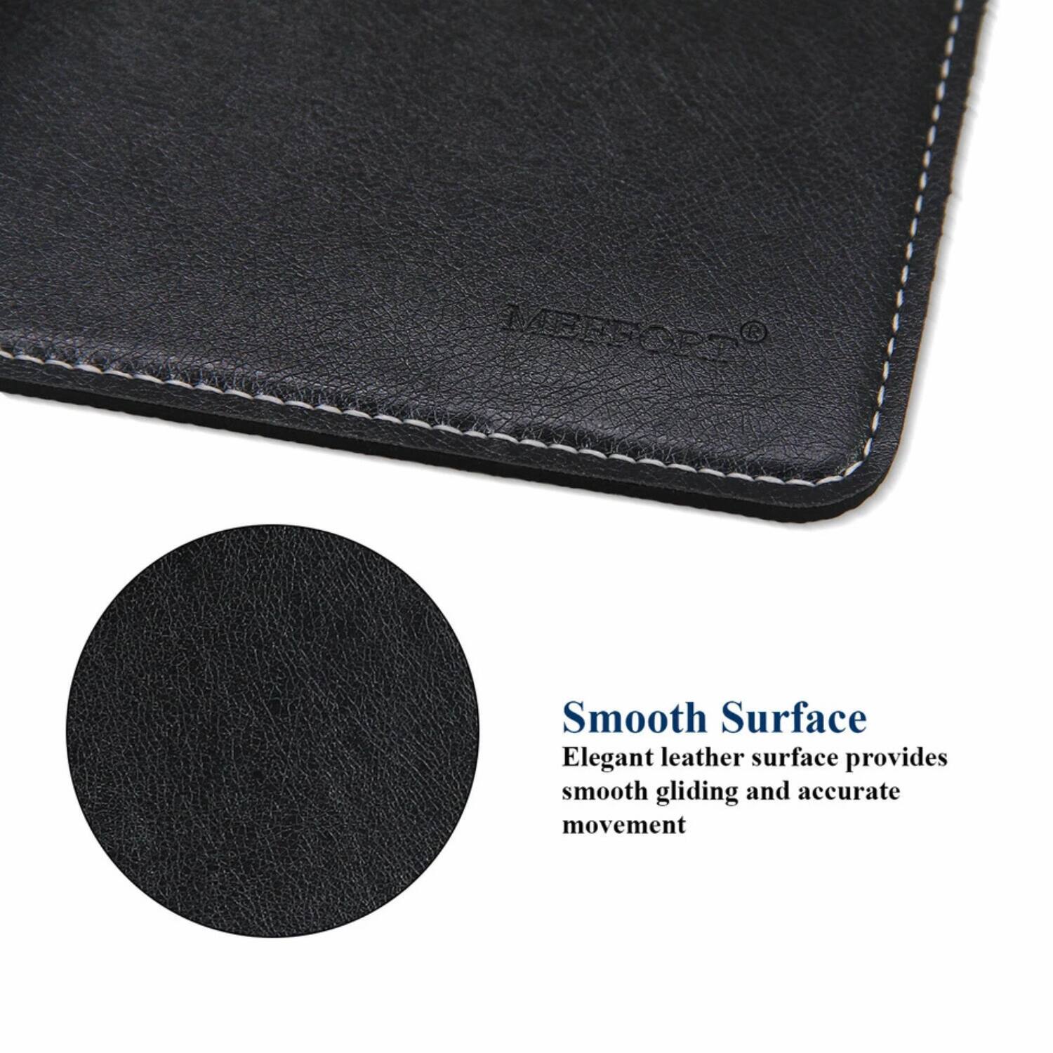 Smooth Surface  
Elegant leather surface provides smooth gliding and accurate movement