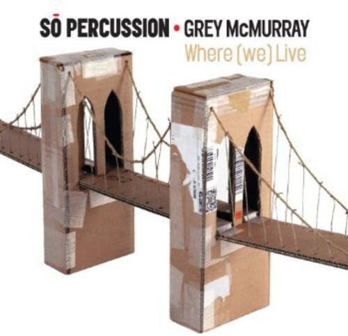 So Percussion - Where We Live   - COMPACT DISCS [CD]