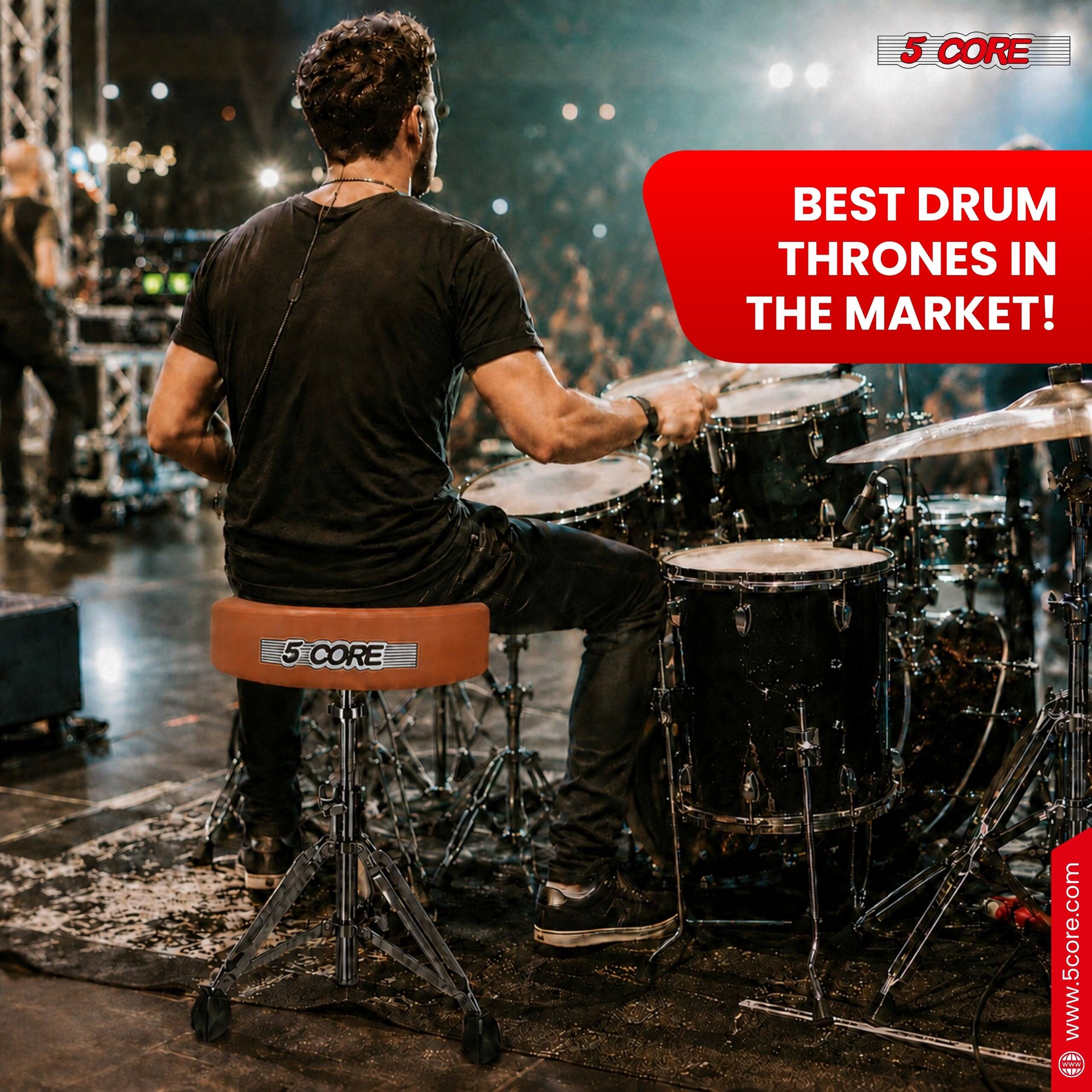 5 CORE BEST DRUM THRONES IN THE MARKET!  
5 CORE  
www.5core.com