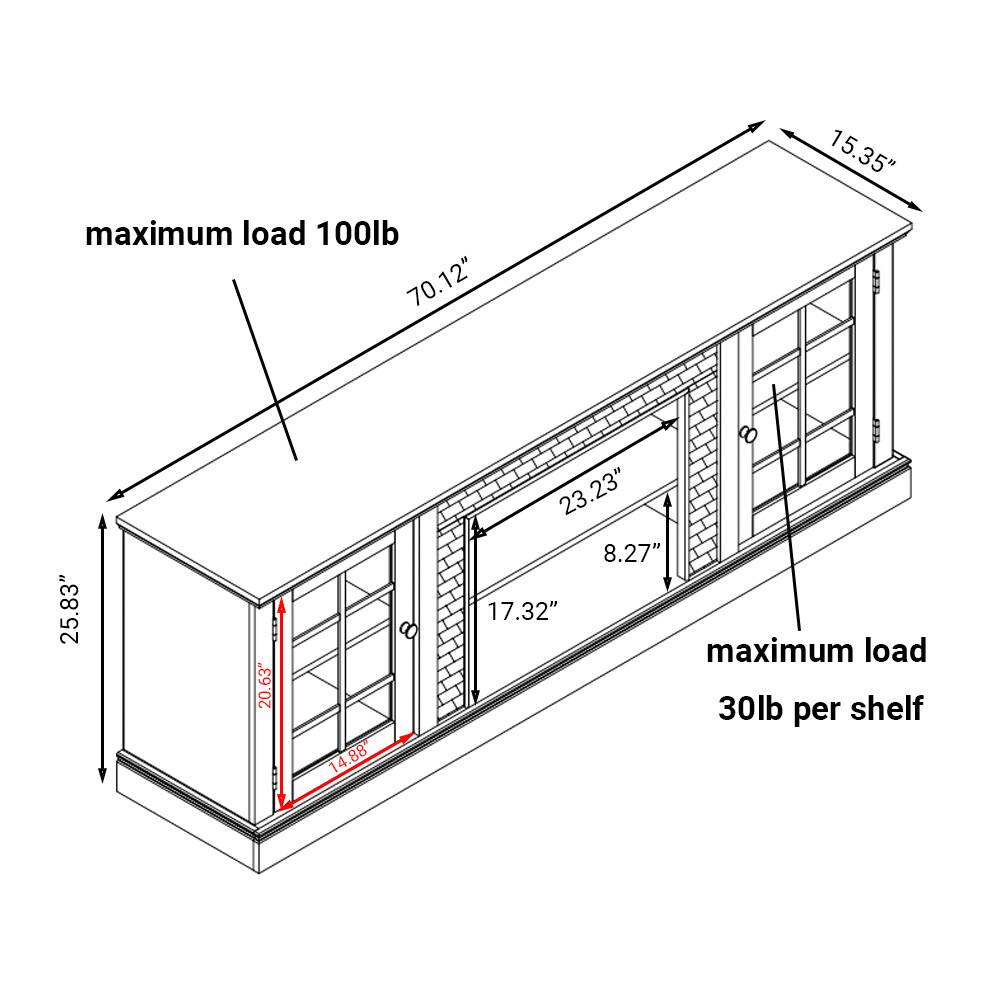 maximum load 100lb  
70.12"  
15.35"  
25.83"  
20.63"  
14.88"  
23.23"  
8.27"  
17.32"  
maximum load 30lb per shelf