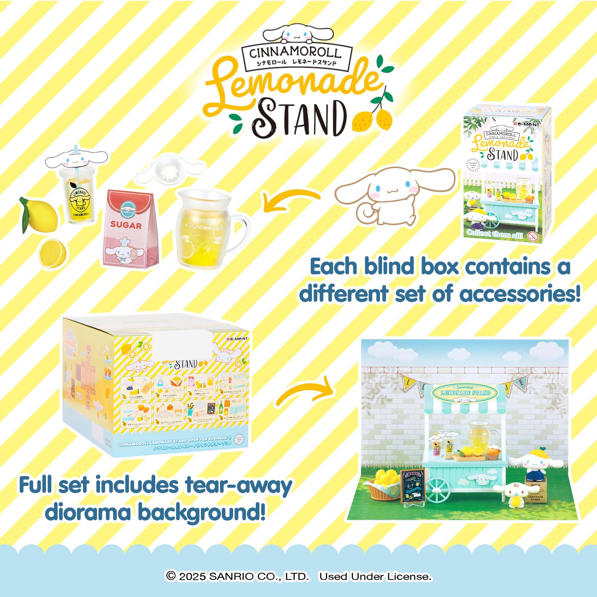 CINNAMOROLL Lemonade STAND  
Each blind box contains a different set of accessories!  
Full set includes tear-away diorama background!  
© 2025 SANRIO CO., LTD. Used Under License.