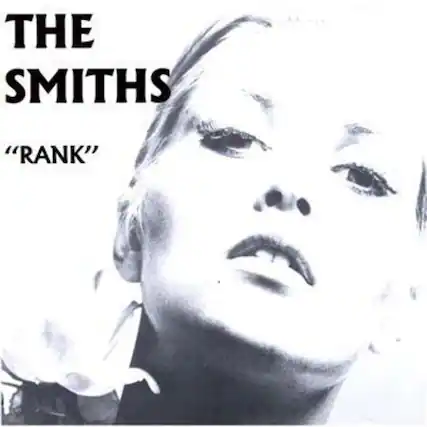THE SMITHS
"RANK"