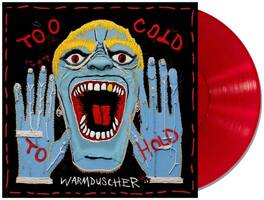 Warmduscher - Too Cold To Hold - Limited Translucent Red Colored Vinyl - VINYL LP