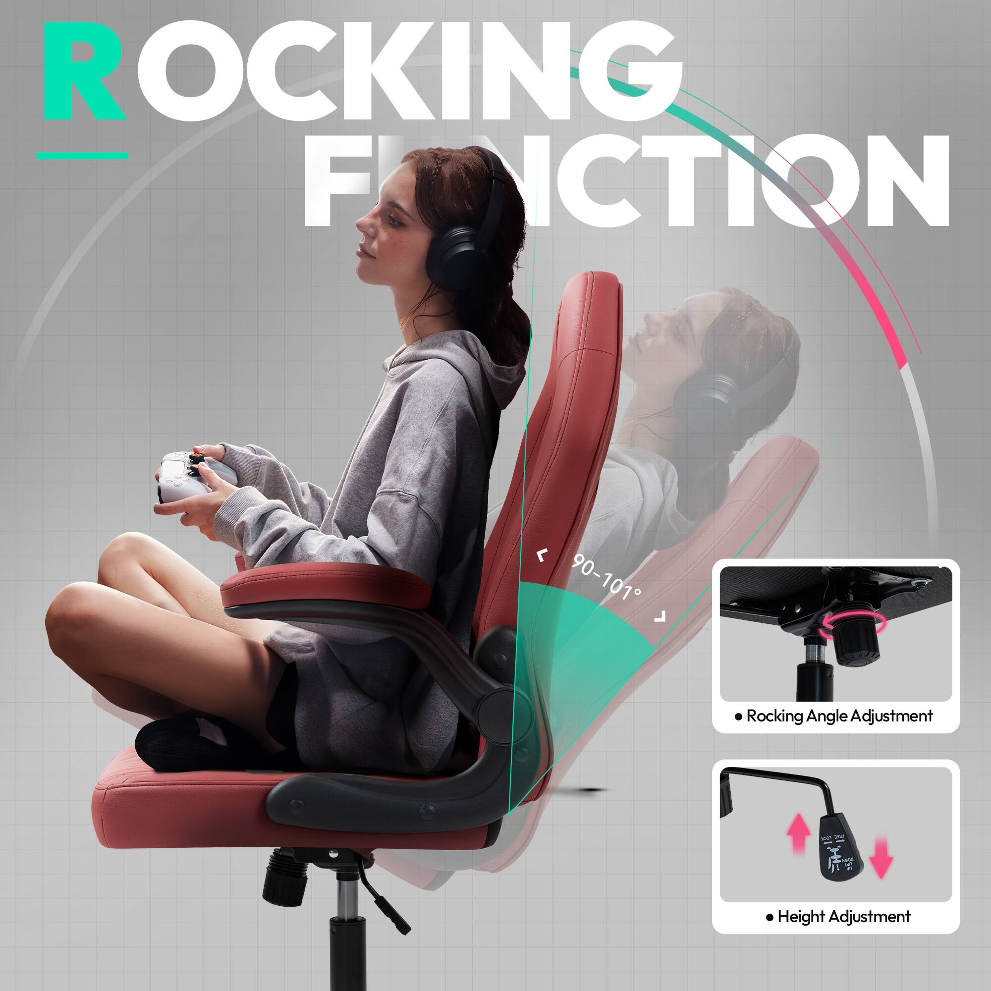 ROCKING FUNCTION

- Rocking Angle Adjustment: 90-101°
- Height Adjustment