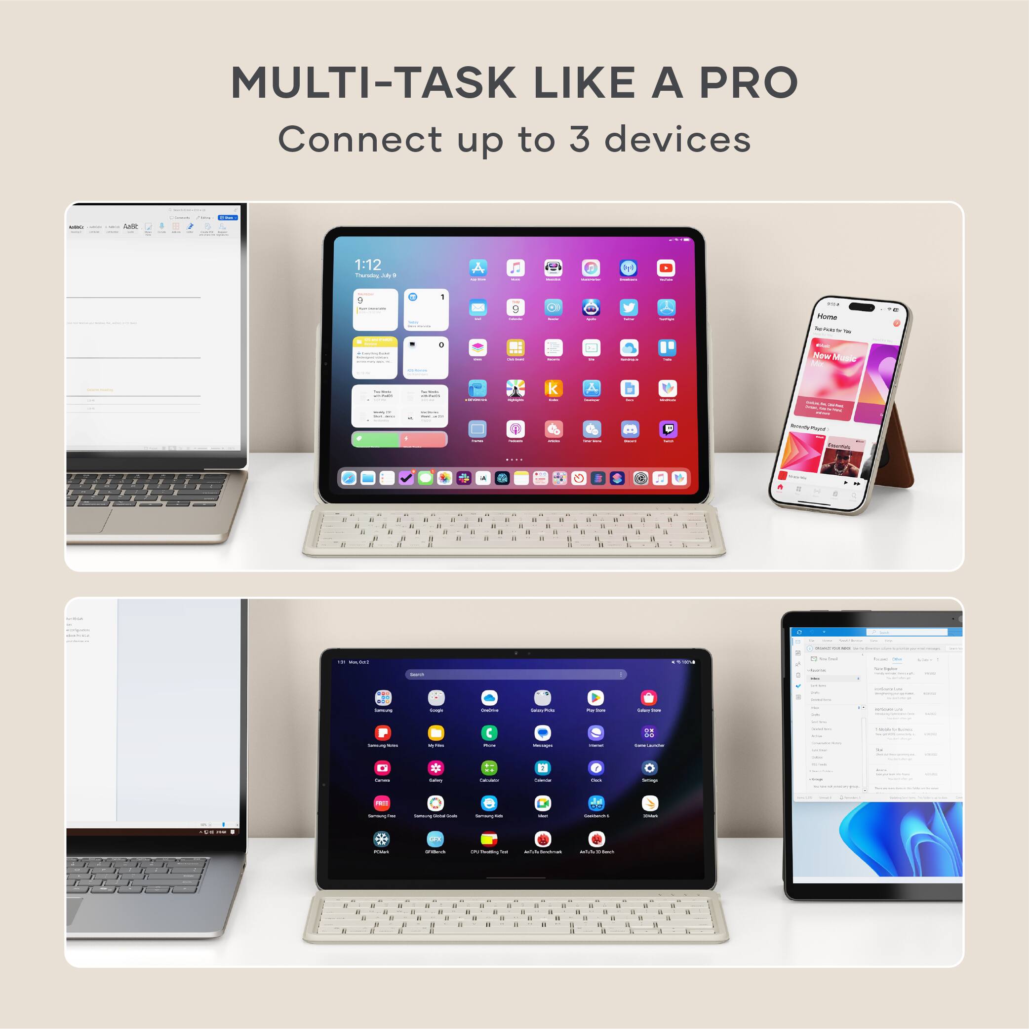 MULTI-TASK LIKE A PRO  
Connect up to 3 devices