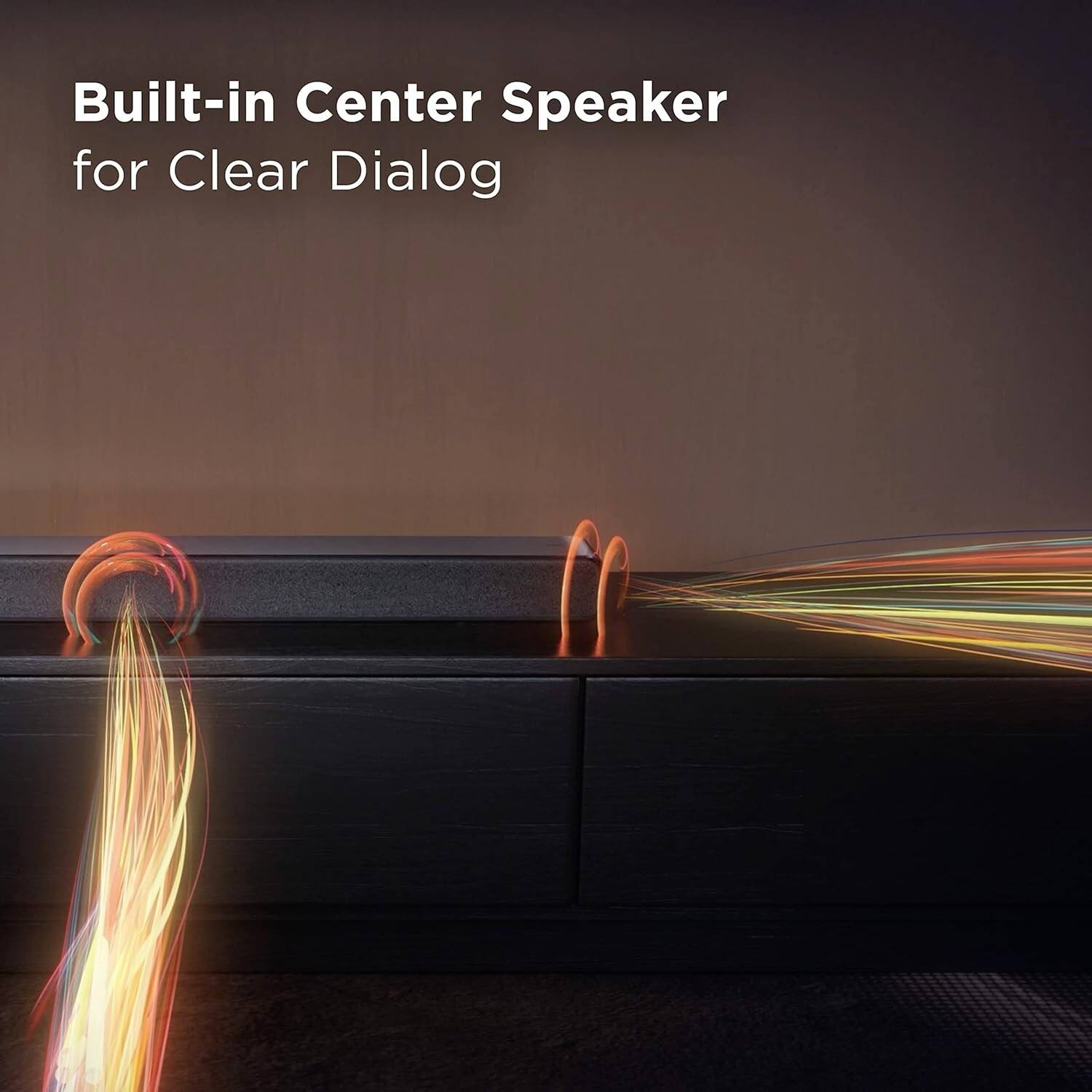 Built-in Center Speaker for Clear Dialog