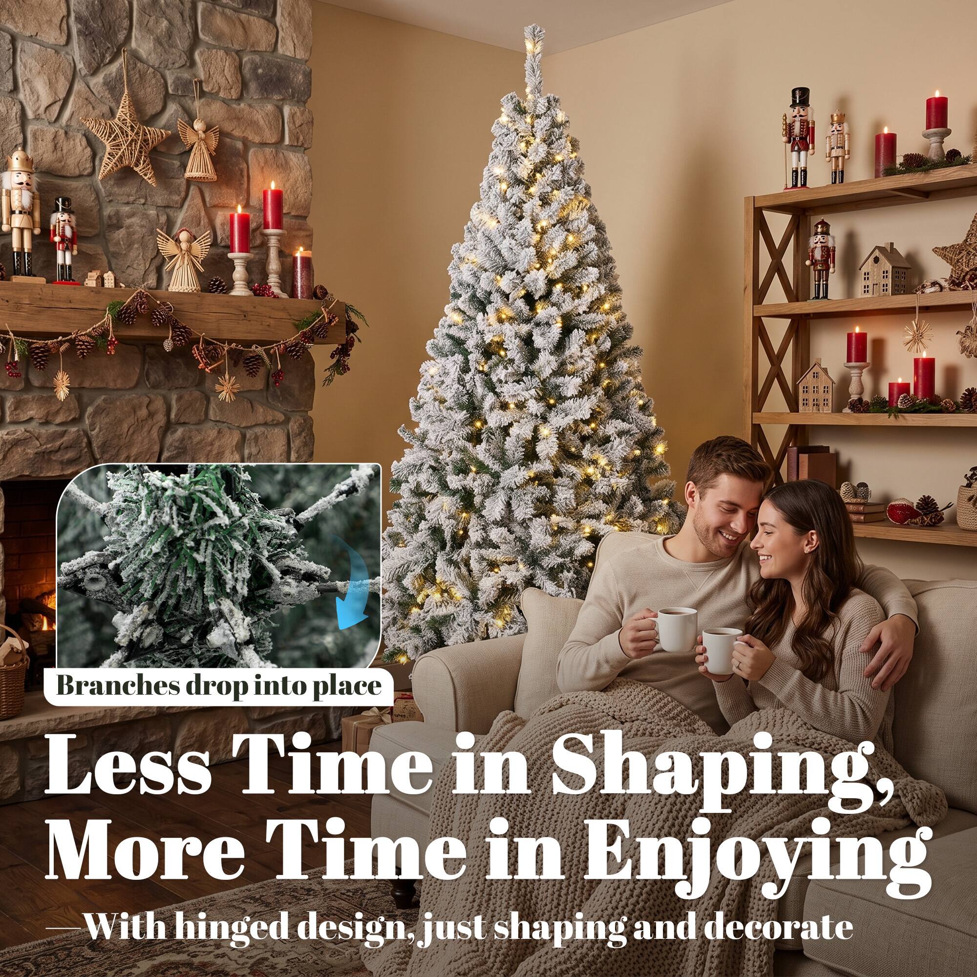 Branches drop into place  
Less Time in Shaping, More Time in Enjoying  
With hinged design, just shaping and decorate