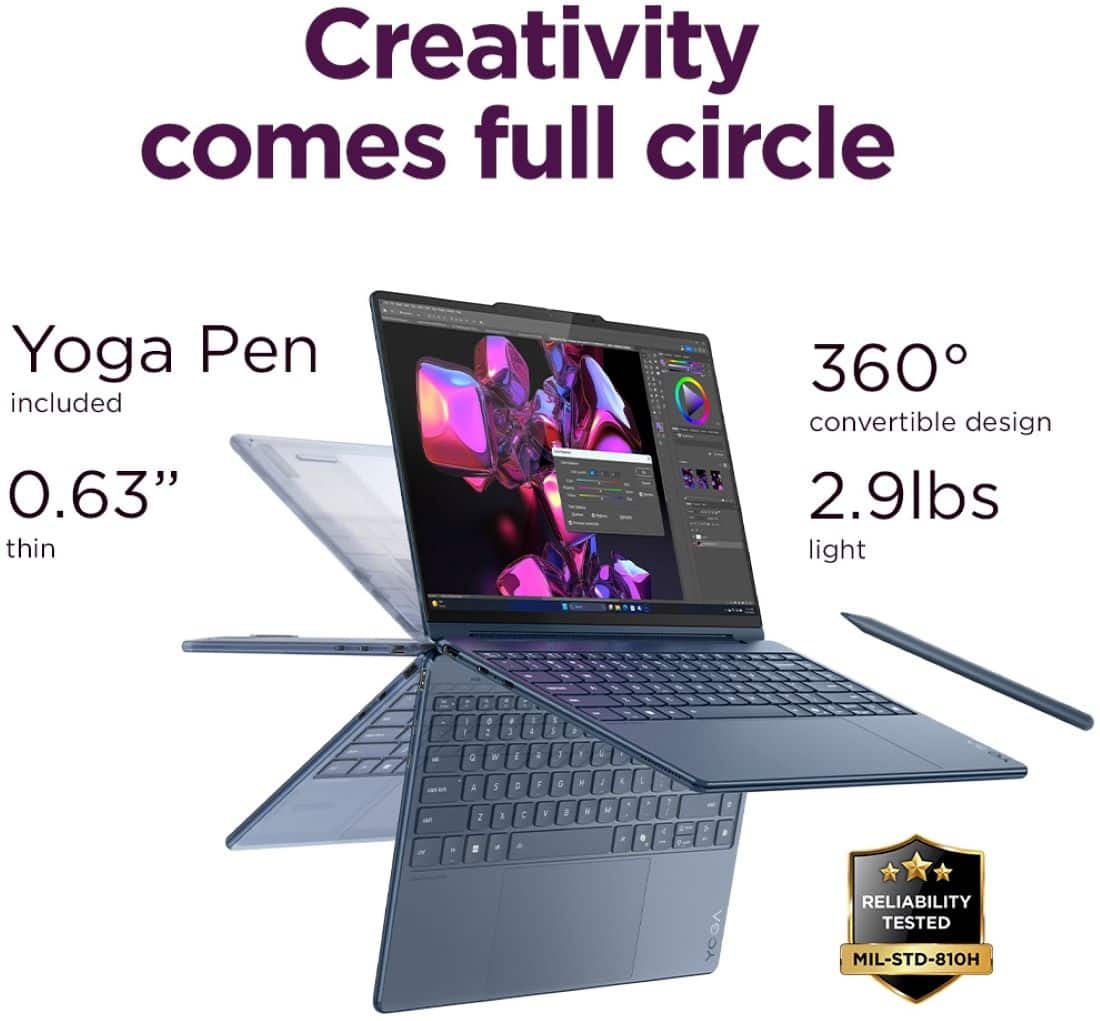 Creativity comes full circle. Yoga Pen included. 0.63" thin 360 convertible design. 2.9lbs light. 1 a J E 4 J a W 1 3 3 1 1 2 1 g y I a : 2 = 3 C F I N M e RELIABILITY TESTED MIL-STD-810H.