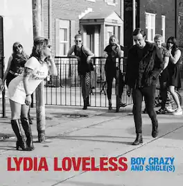 Lydia Loveless - Boy Crazy & Single(s) - VINYL LP