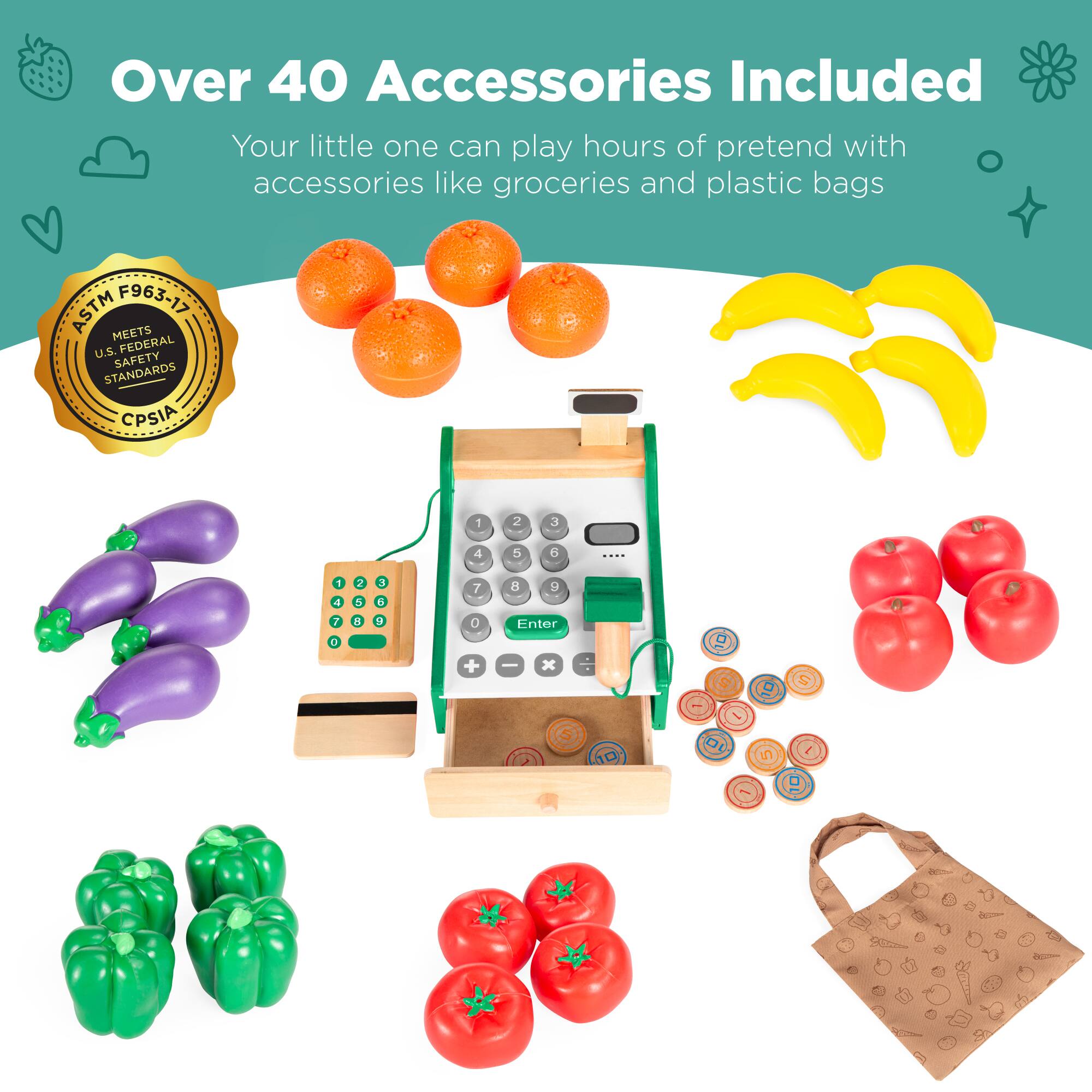 Over 40 Accessories Included

Your little one can play hours of pretend with accessories like groceries and plastic bags

ASTM F963-17 MEETS U.S. FEDERAL SAFETY STANDARDS CPSIA