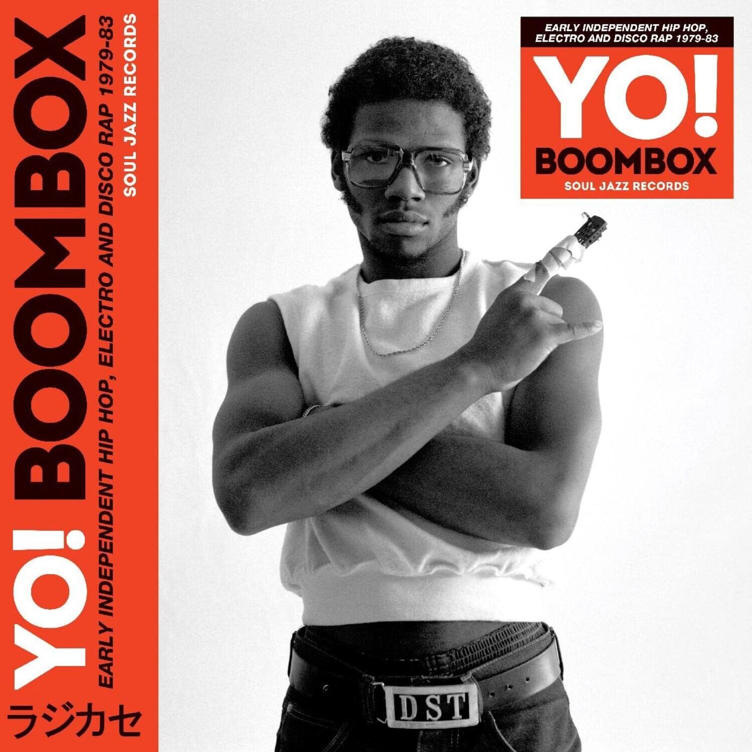 Soul Jazz Records Presents - Yo! Boombox - Early Independent Hip Hop, Electro   - VINYL LP
