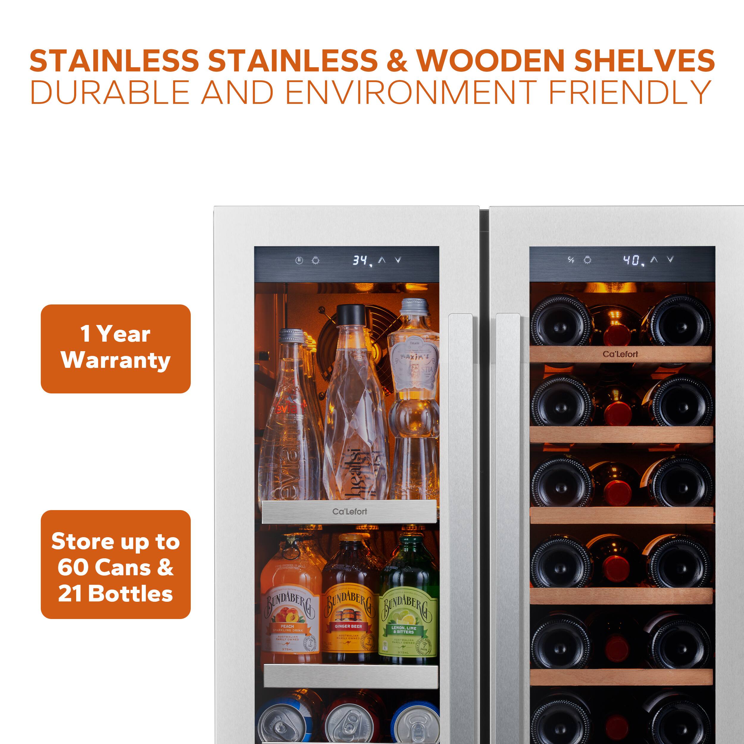 STAINLESS & WOODEN SHELVES  
DURABLE AND ENVIRONMENT FRIENDLY  

1 Year Warranty  

Store up to 60 Cans & 21 Bottles