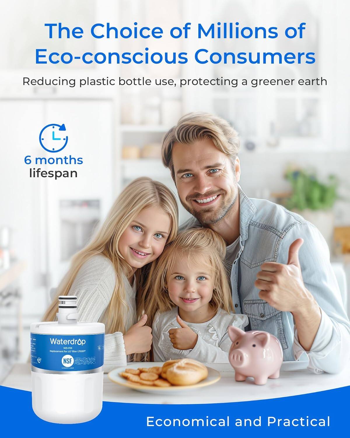 The Choice of Millions of Eco-conscious Consumers  
Reducing plastic bottle use, protecting a greener earth  

6 months lifespan  

Waterdrop RO-FO Reent  

NSF  

Economical and Practical