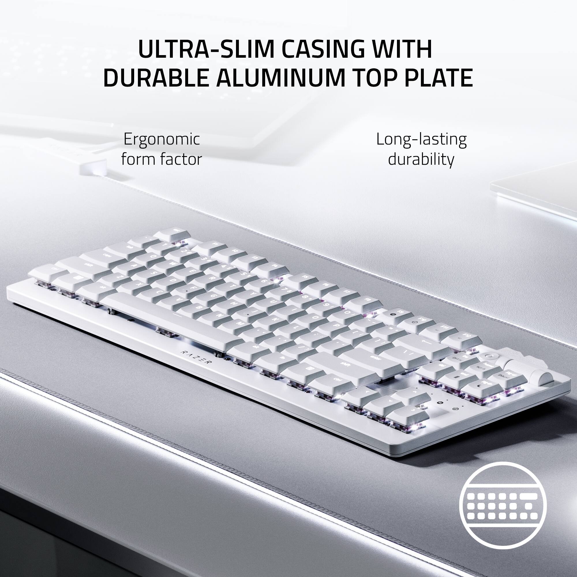 Ultra-Slim Casing with Durable Aluminum Top Plate Ergonomic form factor Long-lasting durability