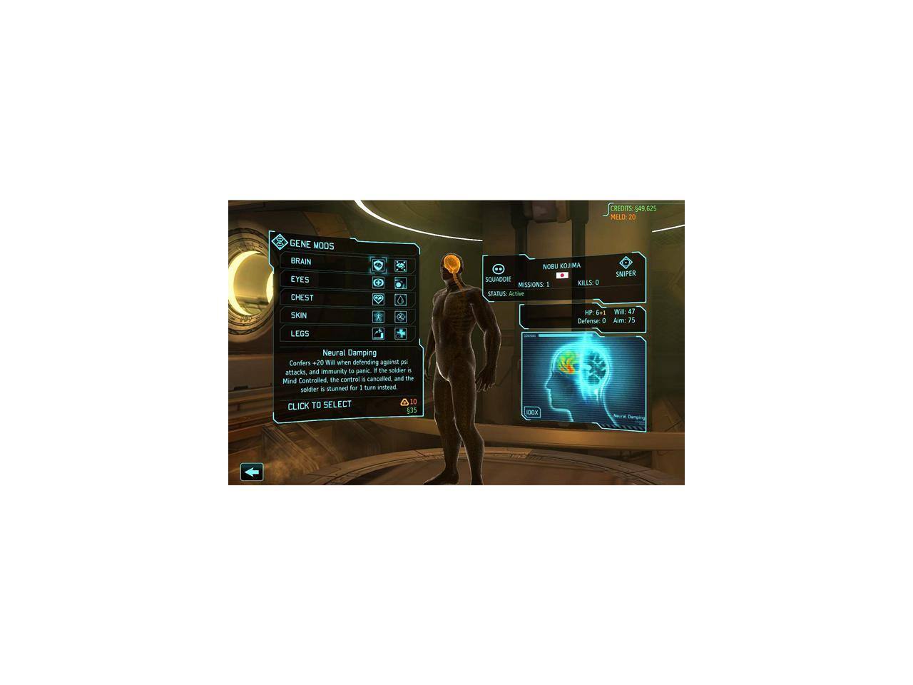 CREDITS 549.62  
MELD: 20  

GENE MODS  
BRAIN  
EYES  
CHEST  
NOBU  
SQUADDIE  
KILLS 0  
MISSIONS: 1  
STATUS: Active  
SNIPER  
SKIN  
LEGS  
RP 60  
Defense: 47  
Aim: 75  

Neural Damping  
Confers +20 Will when defending against psi attacks and immunity to panic. If the soldier is Mind Controlled, the control is cancelled and the soldier is stunned for 1 turn instead.  

SELECT  
010  
10  
CLICK TO SELECT  

CREDITS: 549.625  
MELD: 20  

GENE MODS  
BRAIN  
EYES  
CHEST  
NOBU  
SQUADDIE  
KILLS 0  
MISSIONS: 1  
STATUS: Active  
SNIPER  
SKIN  
LEGS  
RP 60  
Defense: 47  
Aim: 75  

Neural Damping  
Confers +20 Will when defending against psi attacks and immunity to panic. If the soldier is Mind Controlled, the