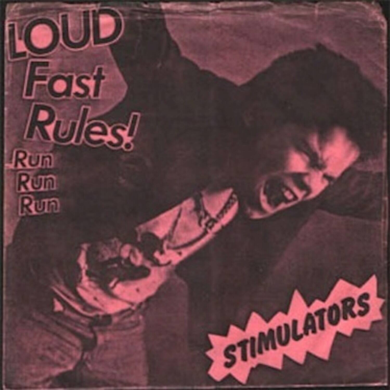 Stimulators - Loud Fast Rules!   - 7-INCH SINGLE [7 inch Vinyl Disc]