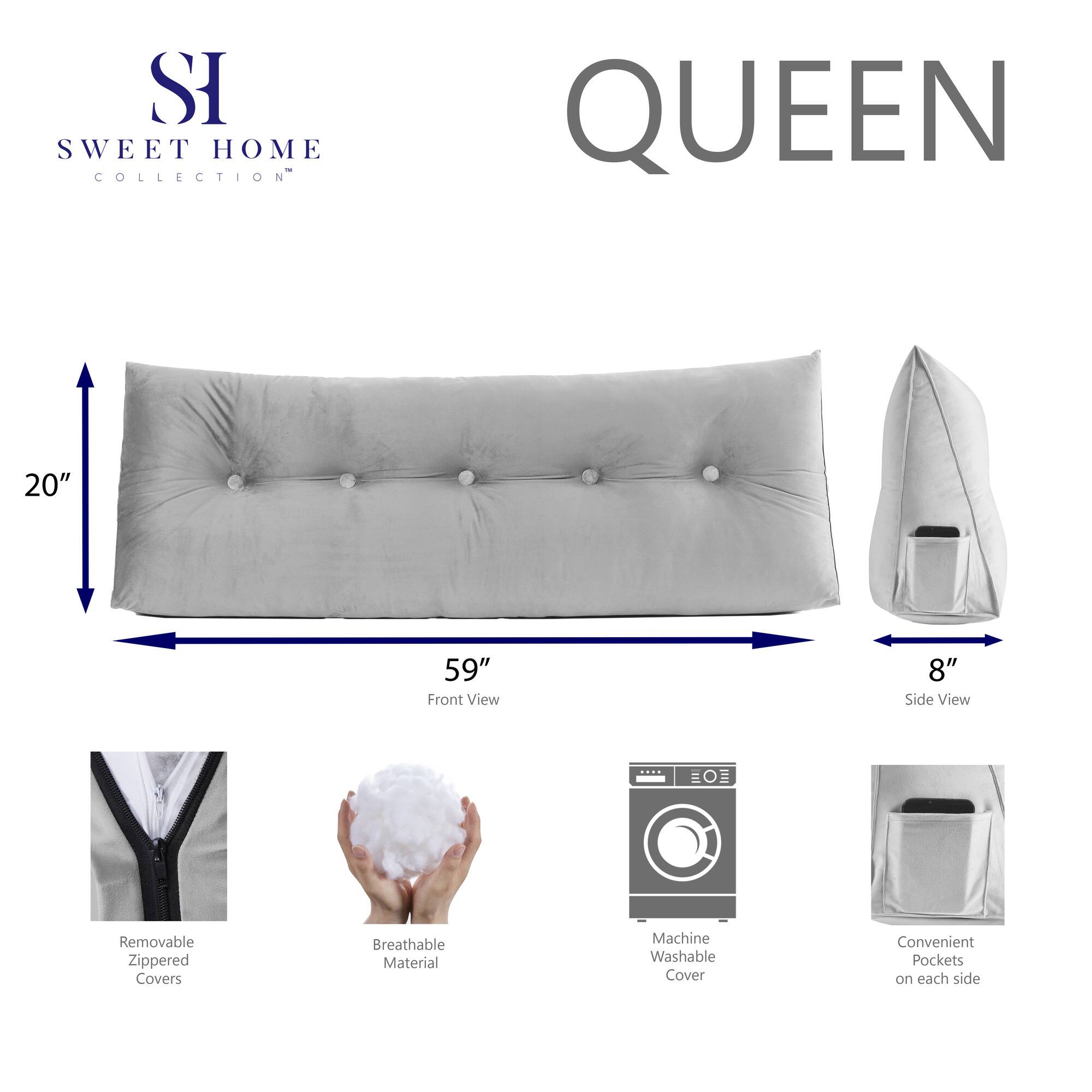 SWEET HOME COLLECTION QUEEN  
20" 59" Front View 8" Side View  
EO Removable Zippered Covers  
Breathable Material  
Machine Washable Cover  
Convenient Pockets on each side